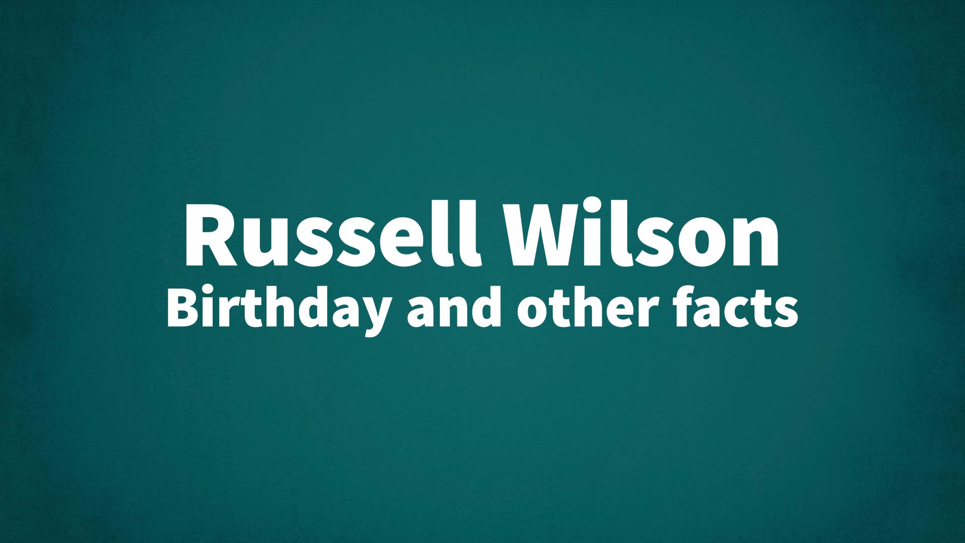 title image for Russell Wilson birthday