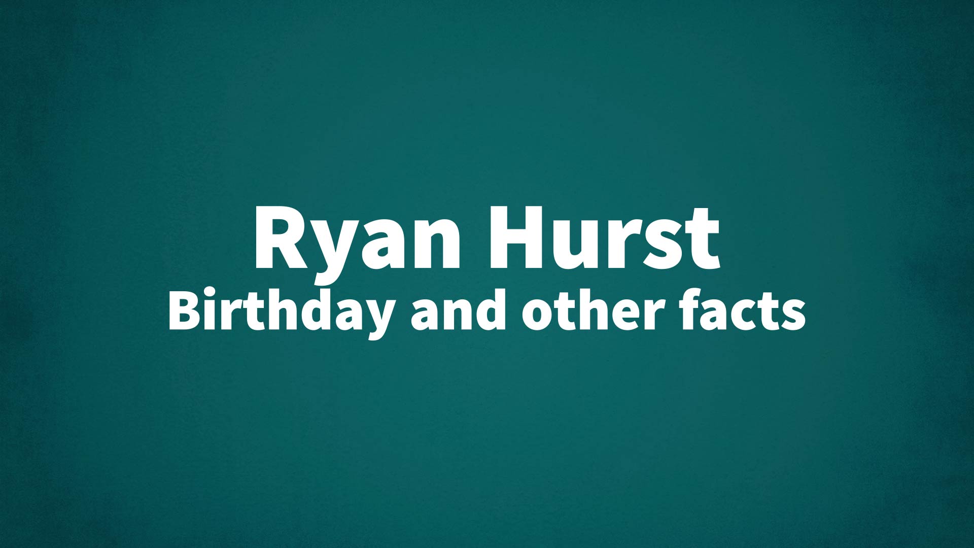 title image for Ryan Hurst birthday