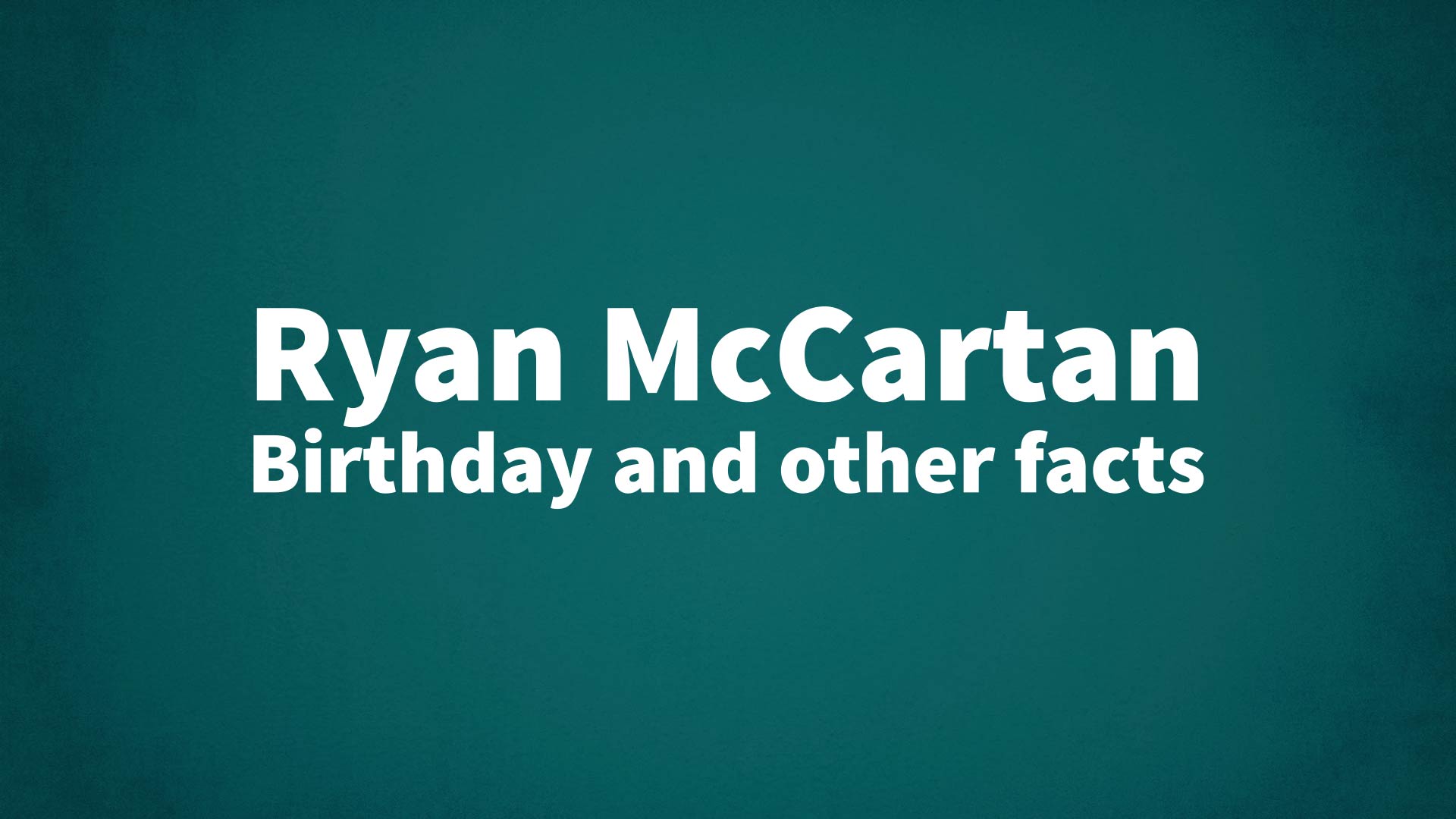 title image for Ryan McCartan birthday