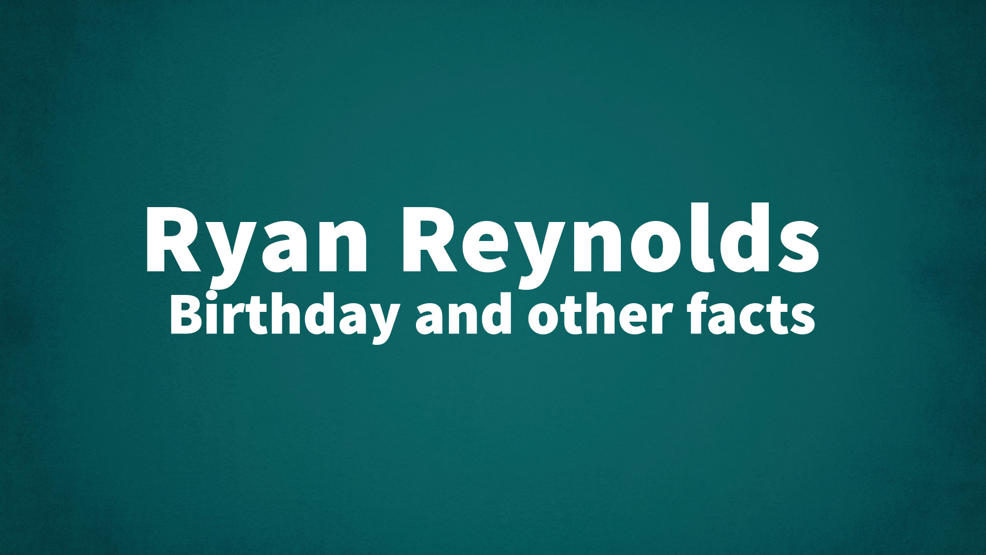 title image for Ryan Reynolds birthday