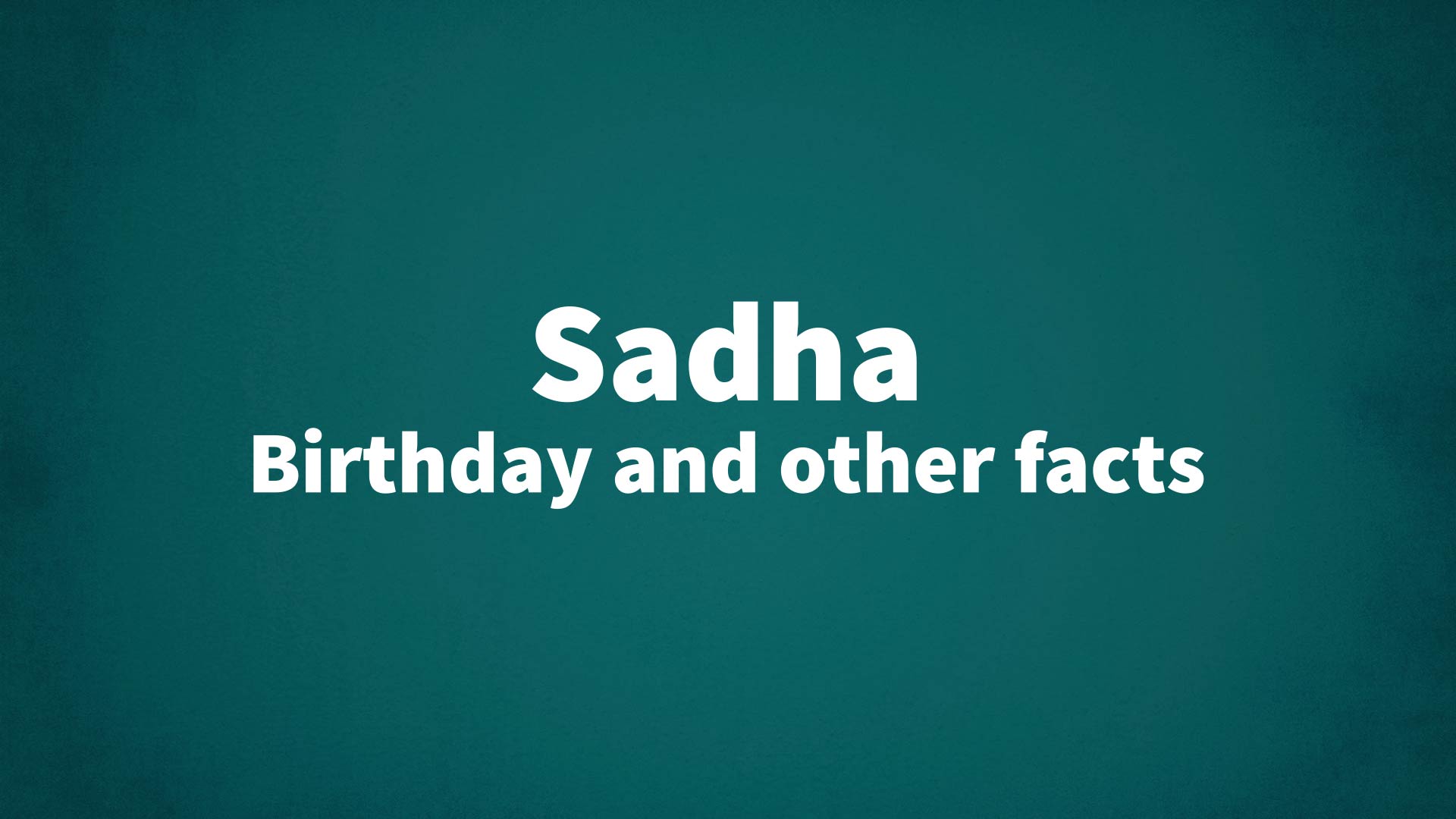title image for Sadha birthday