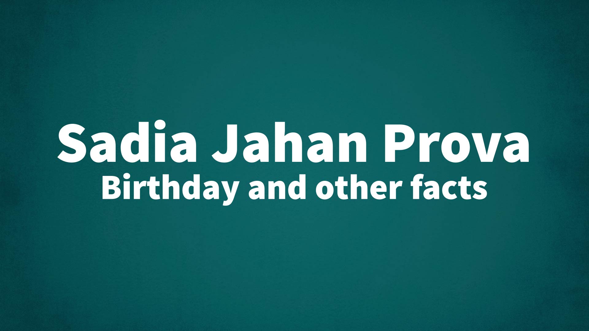title image for Sadia Jahan Prova birthday