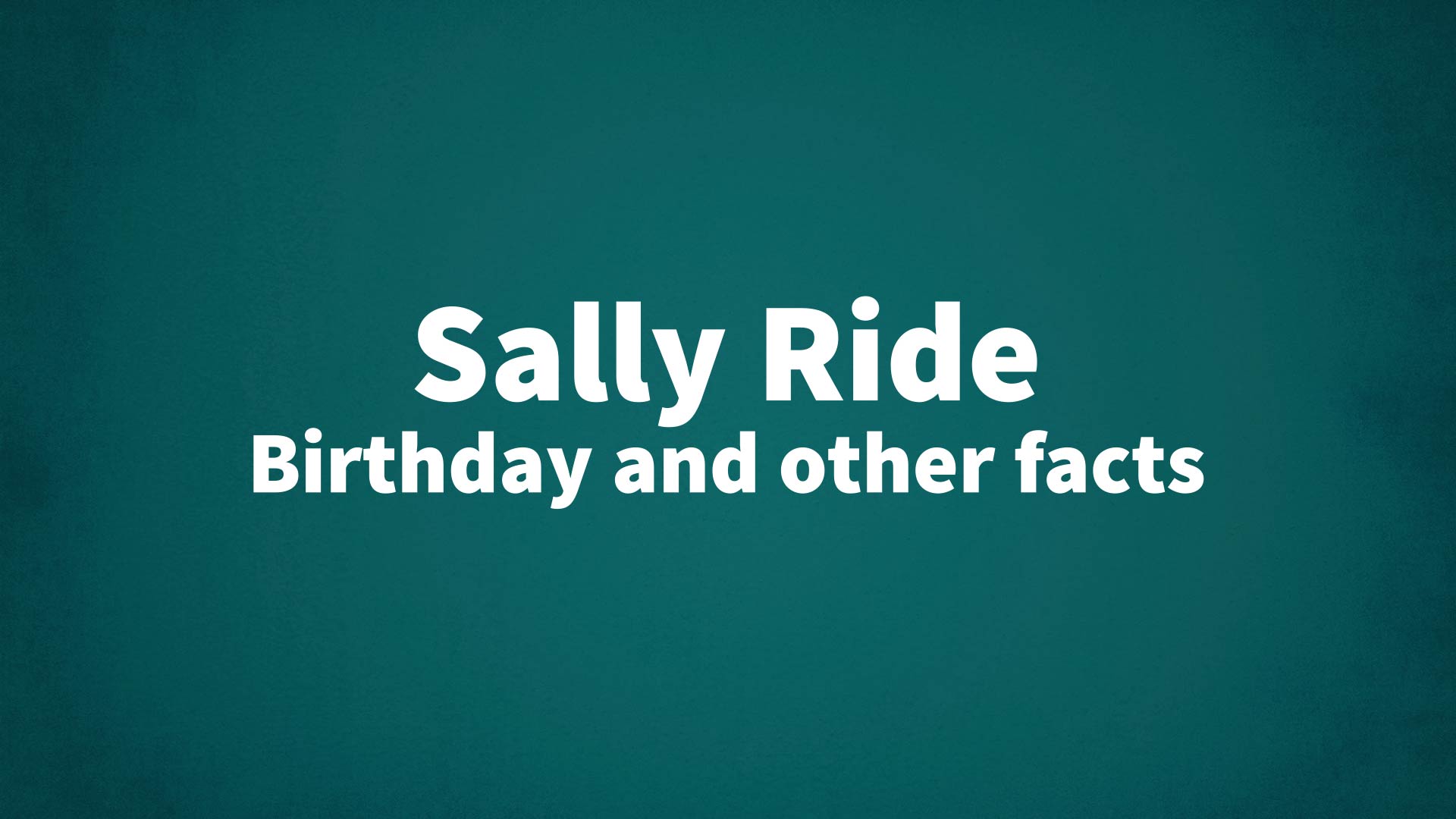 title image for Sally Ride birthday