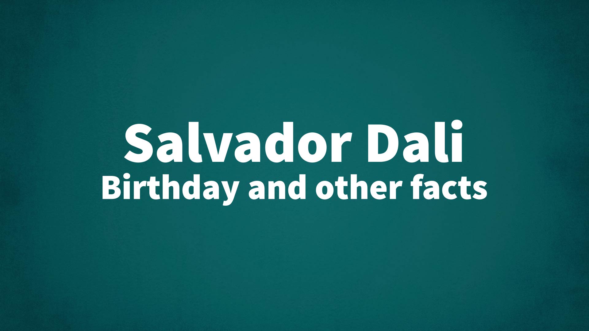 title image for Salvador Dali birthday