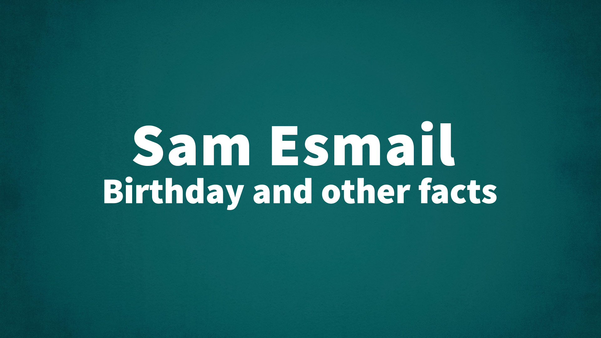 title image for Sam Esmail birthday