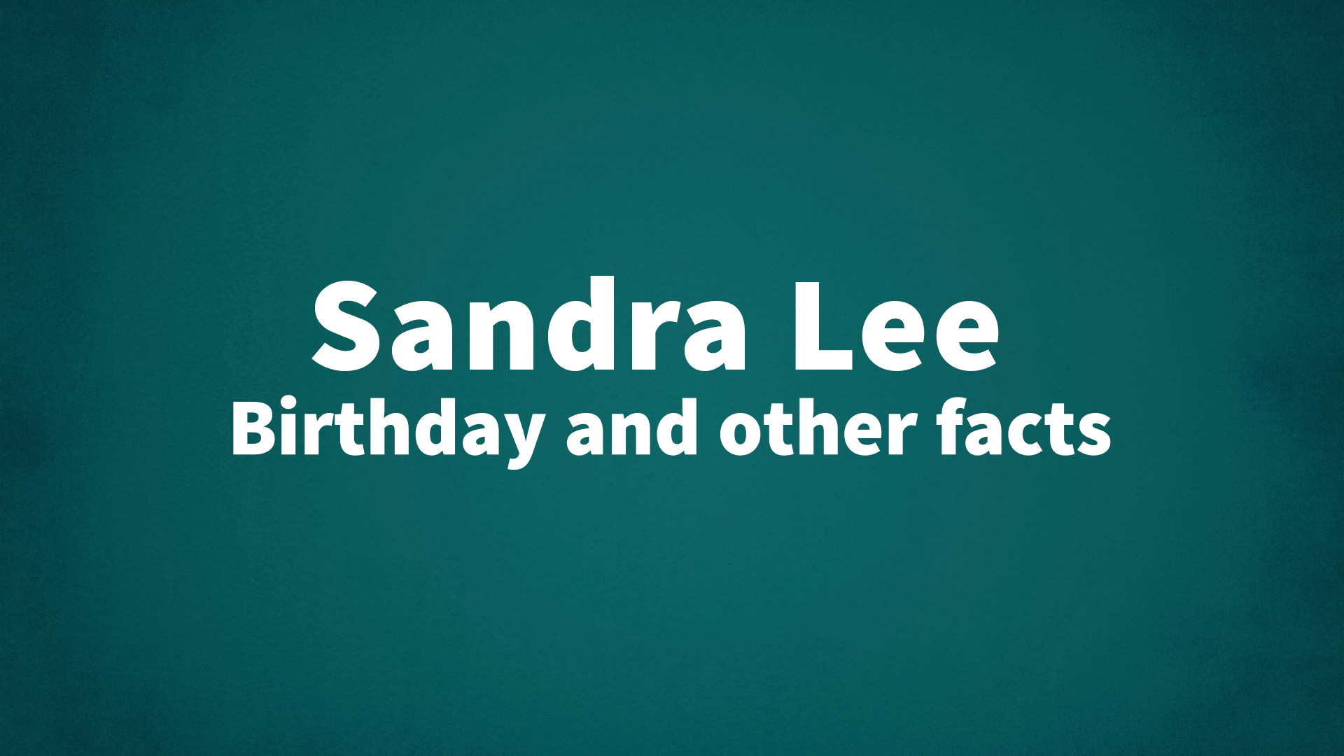 title image for Sandra Lee birthday