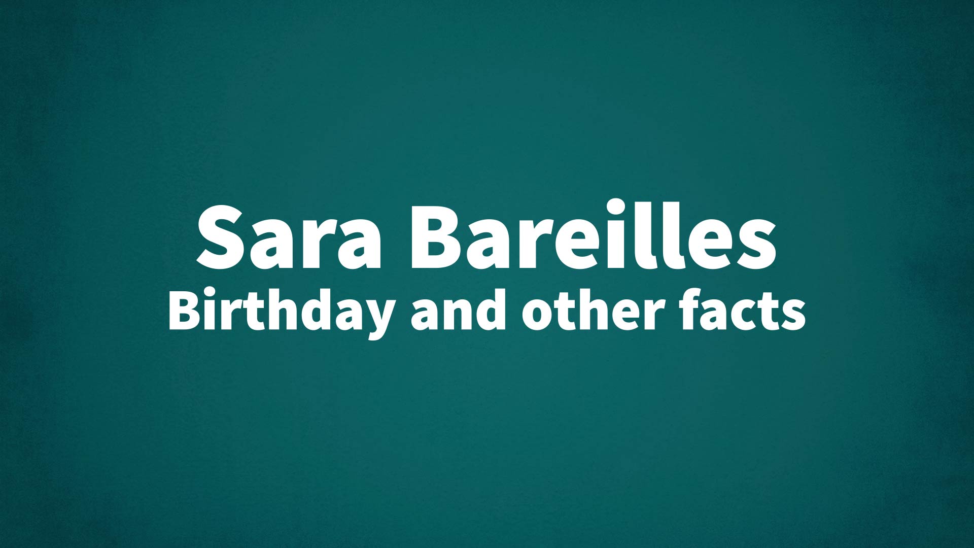 title image for Sara Bareilles birthday