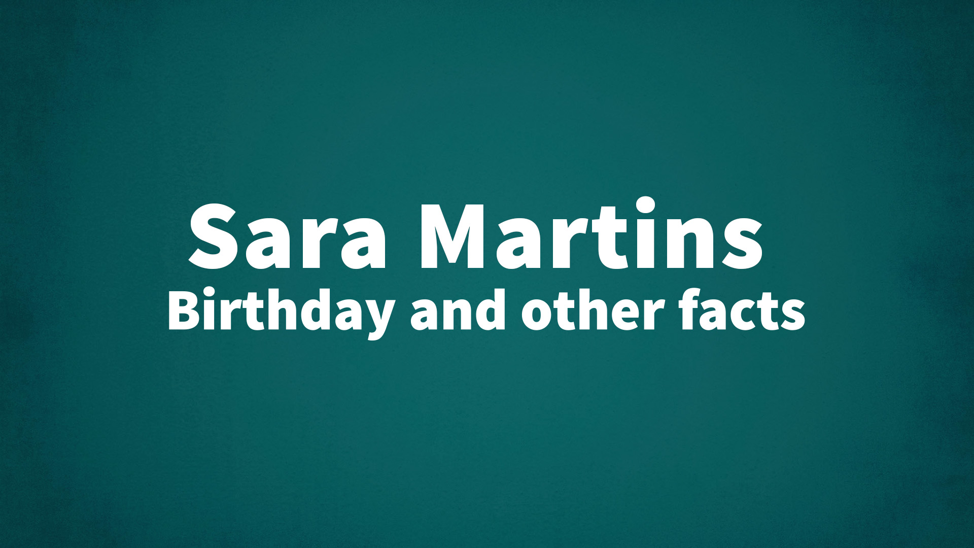 title image for Sara Martins birthday