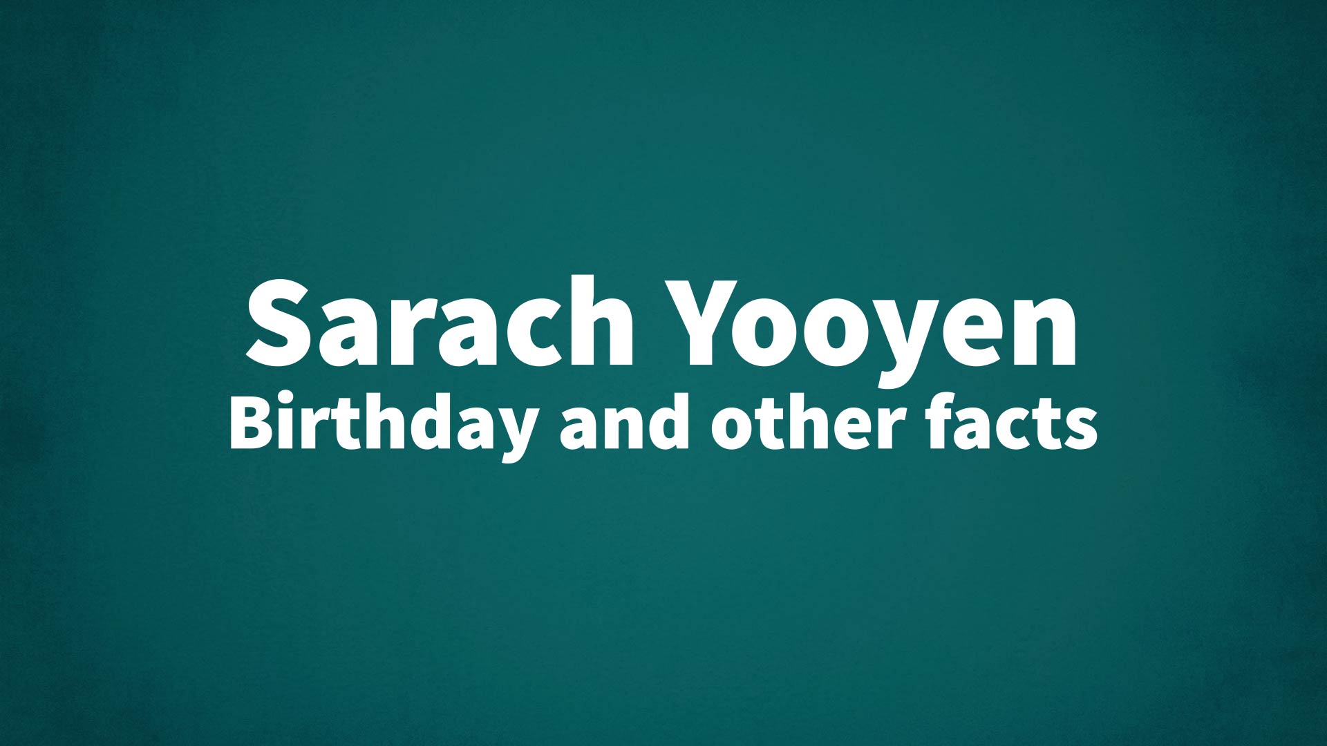 title image for Sarach Yooyen birthday