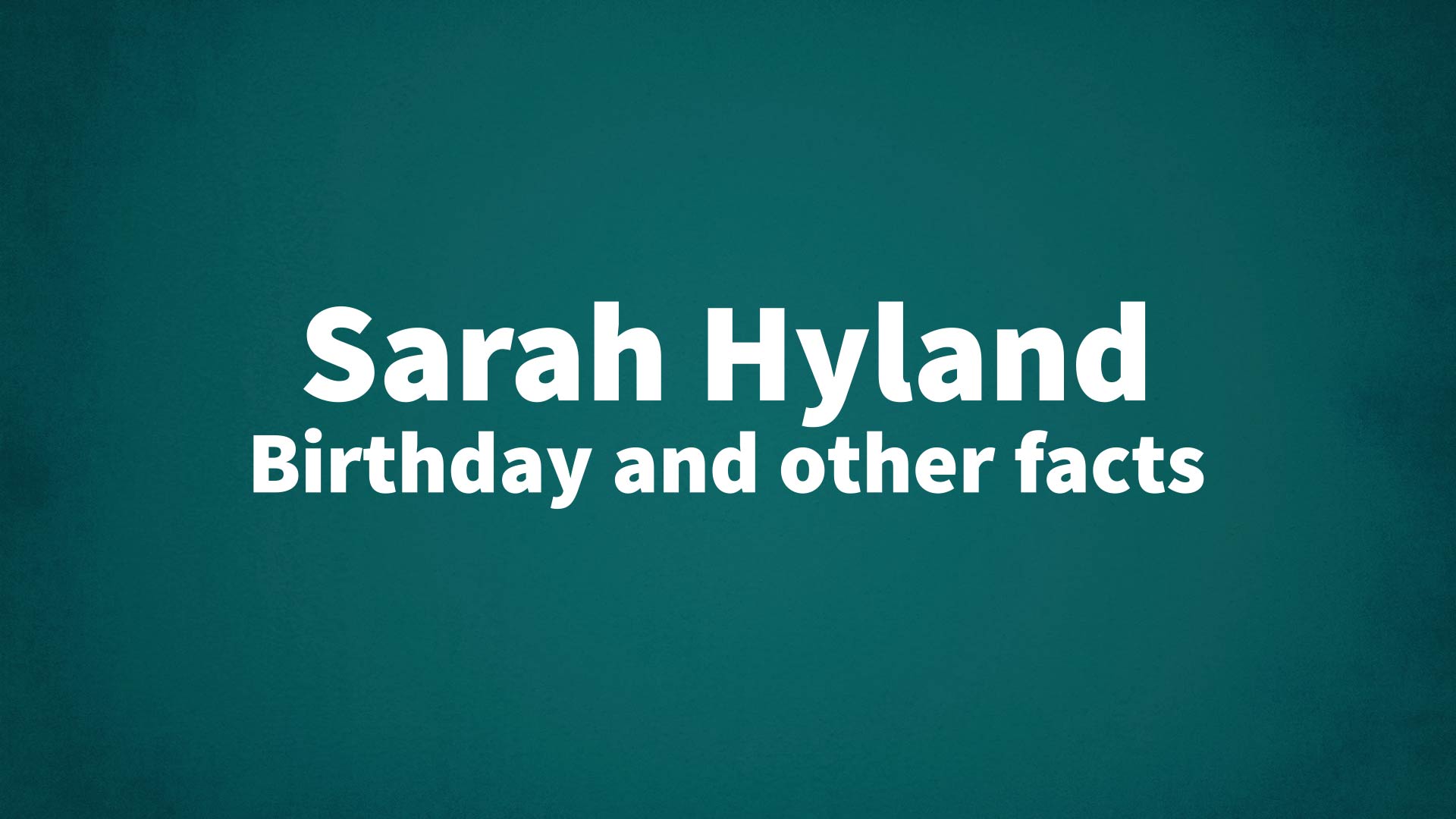 title image for Sarah Hyland birthday
