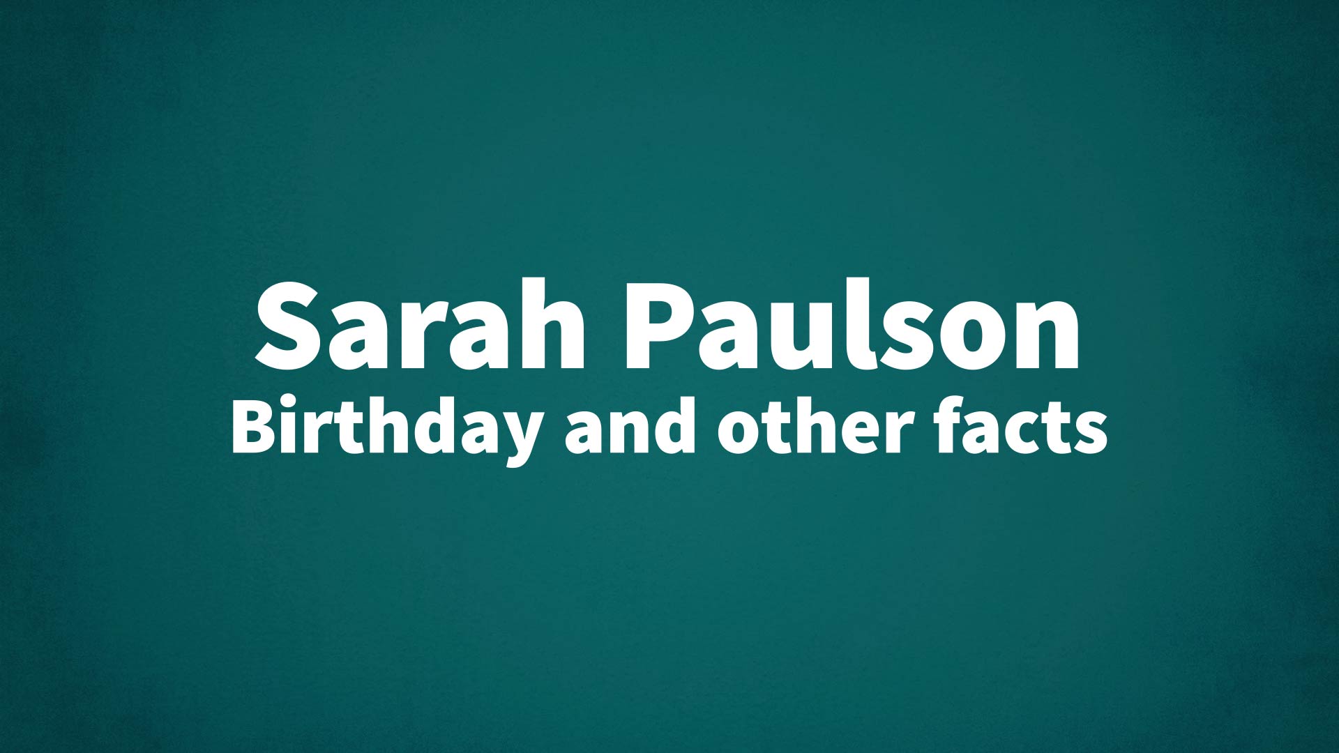 title image for Sarah Paulson birthday