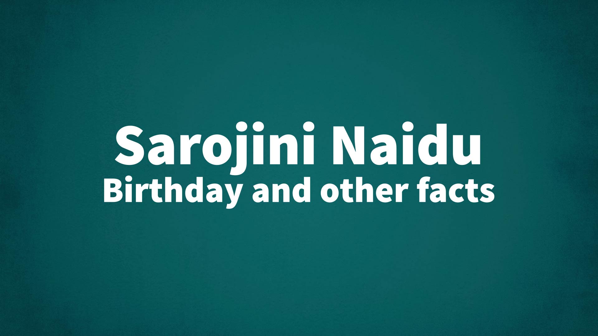 title image for Sarojini Naidu birthday