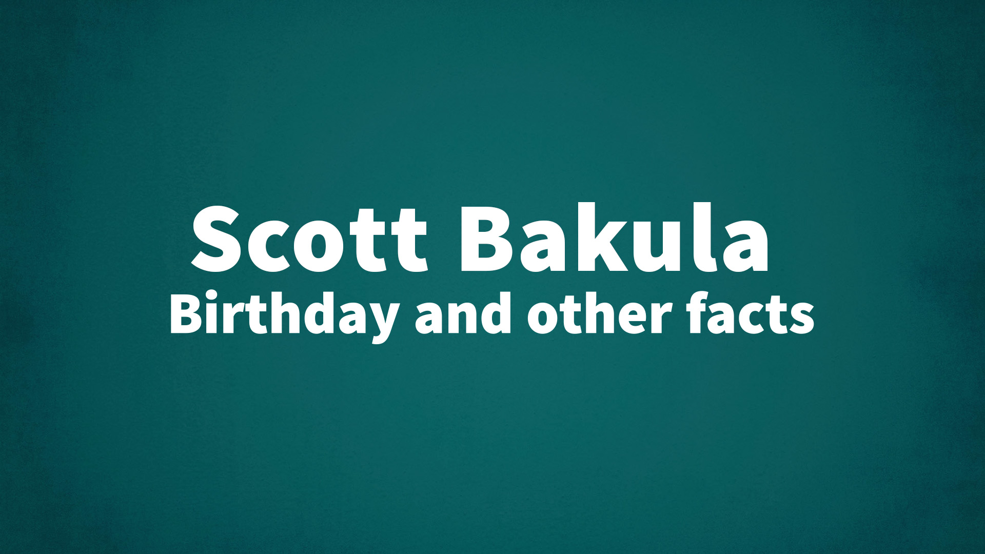 title image for Scott Bakula birthday