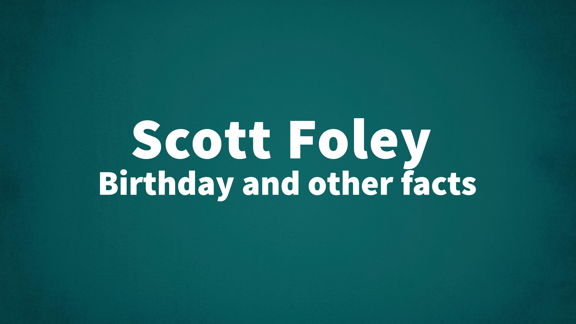 title image for Scott Foley birthday