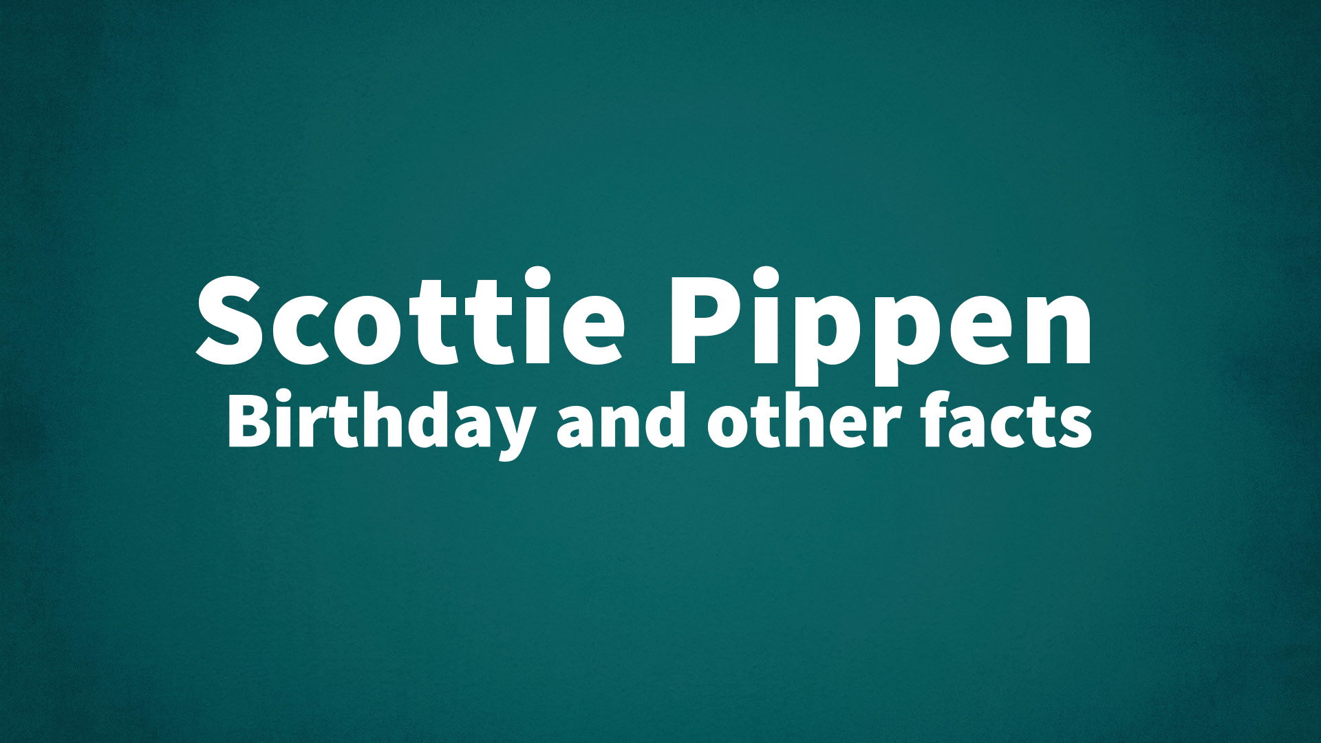 title image for Scottie Pippen birthday