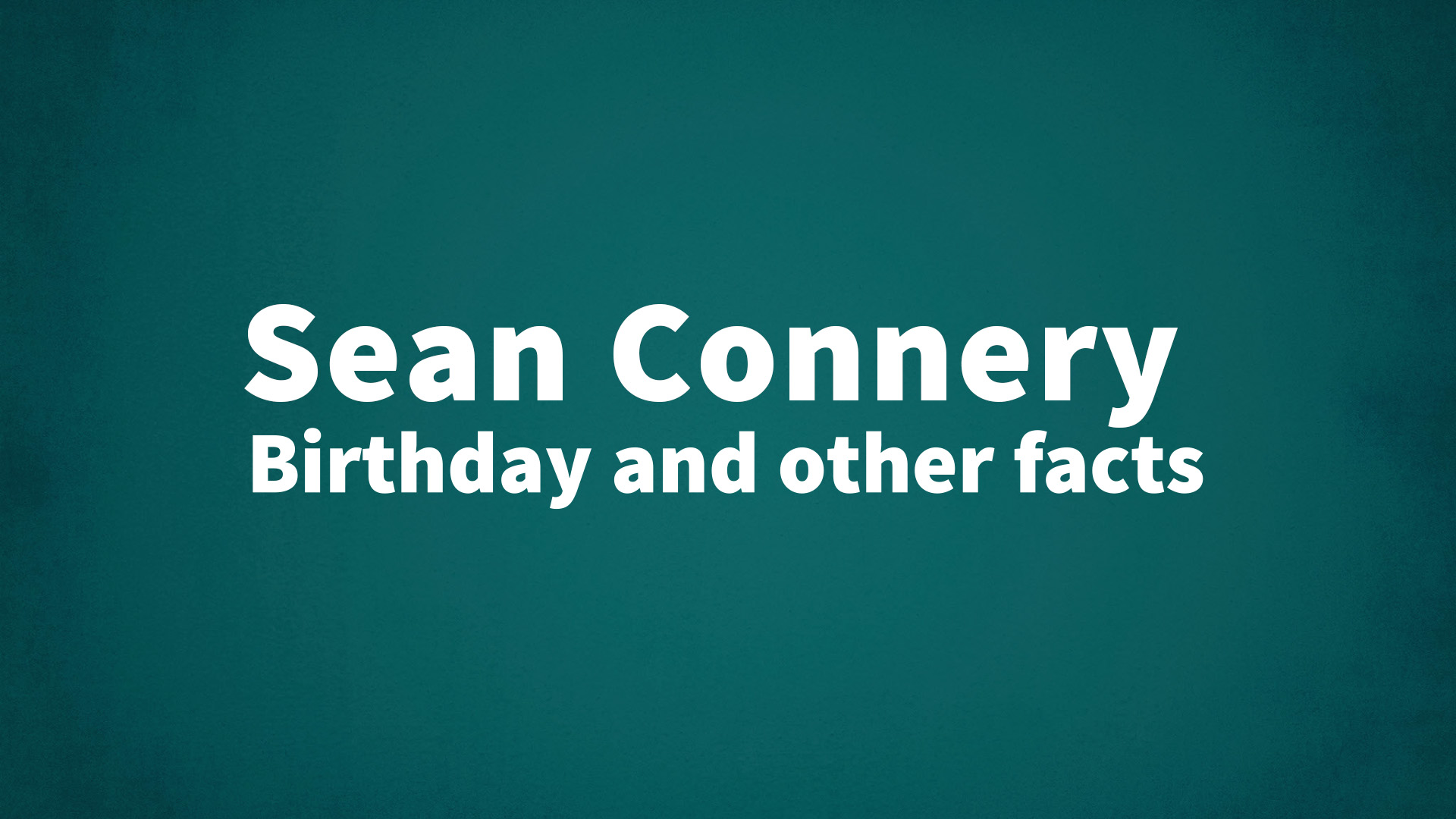title image for Sean Connery birthday