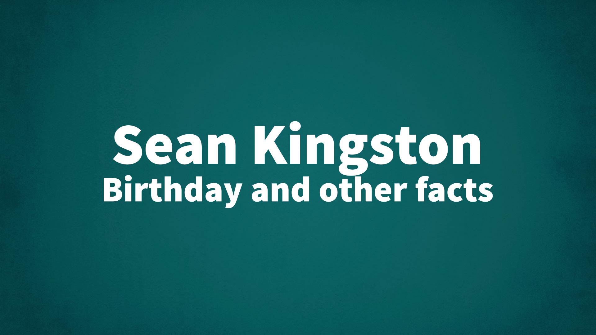 title image for Sean Kingston birthday