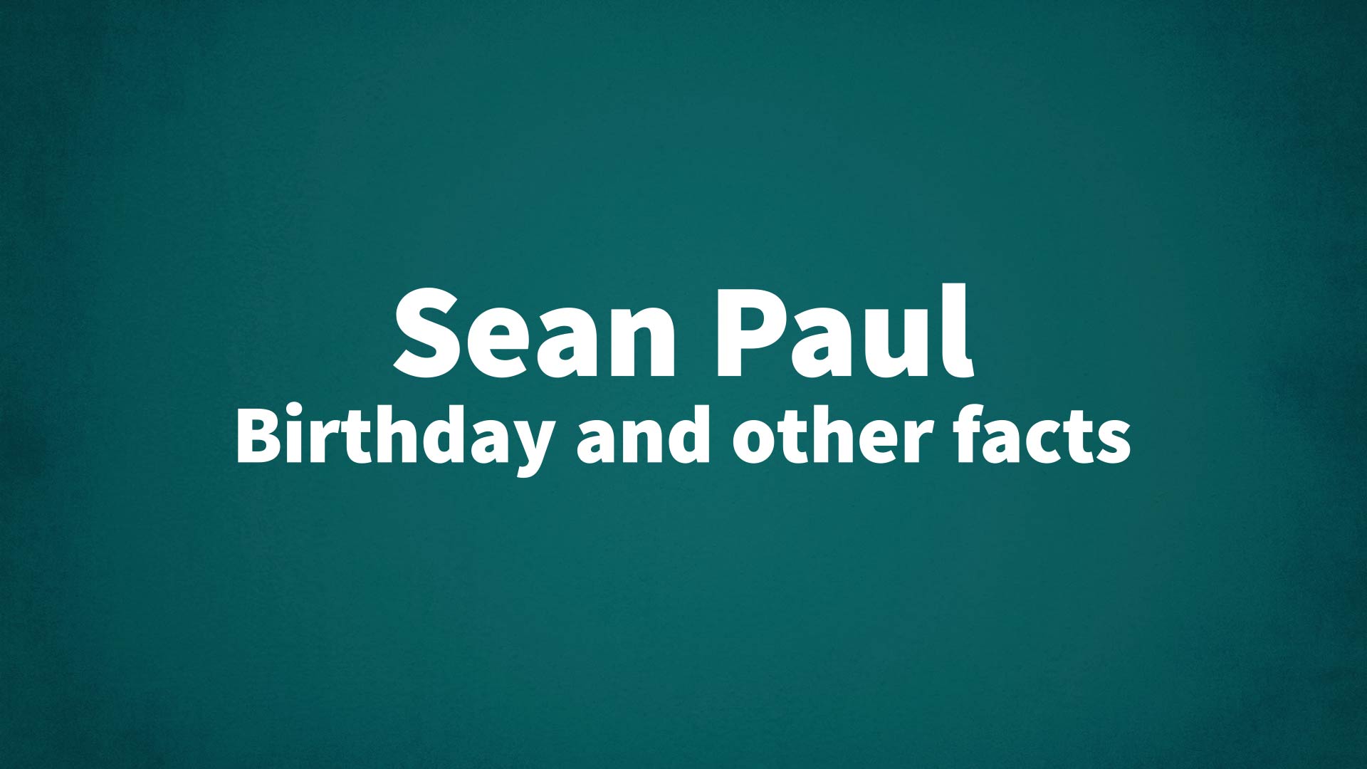 title image for Sean Paul birthday