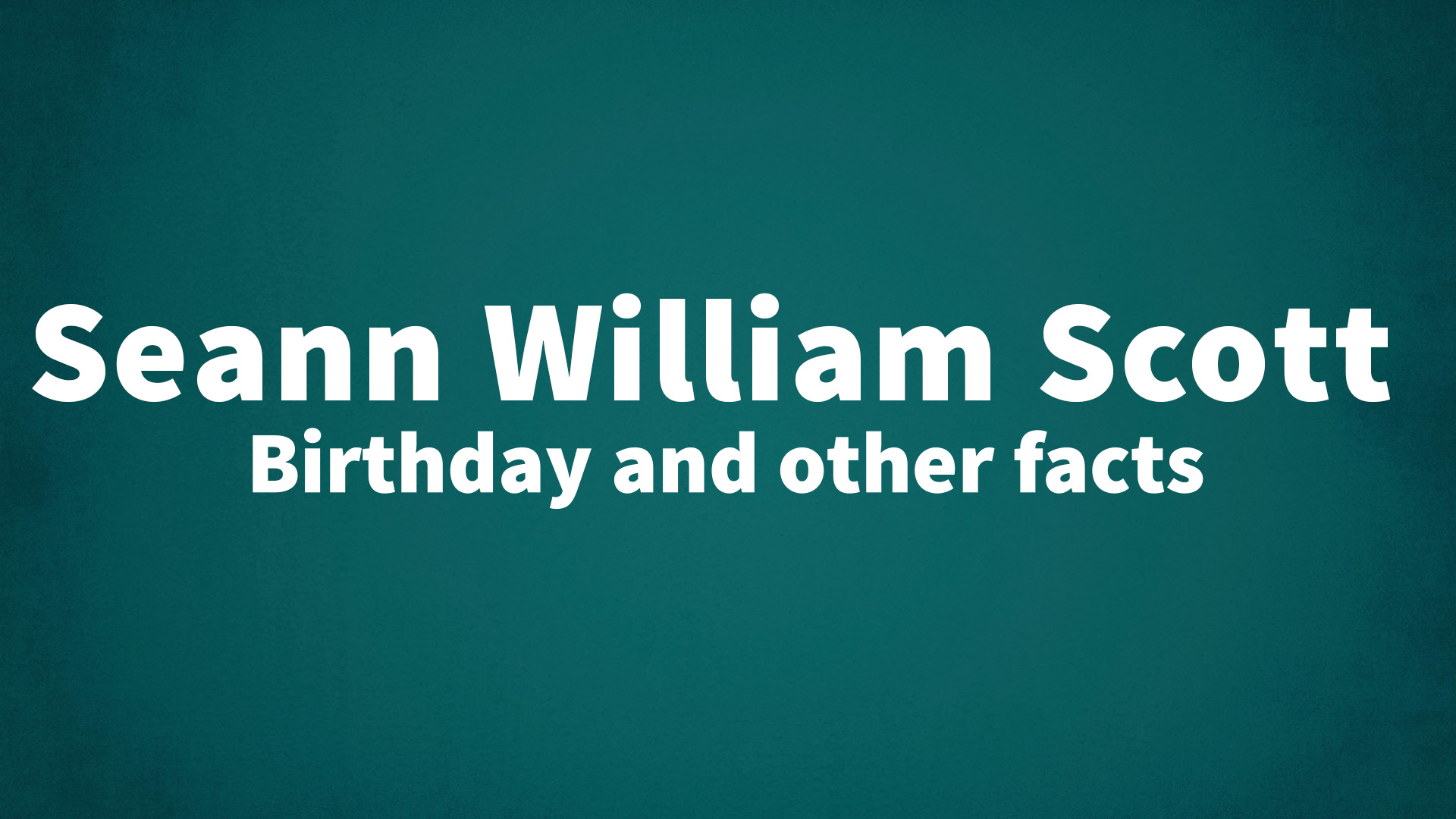 title image for Seann William Scott birthday