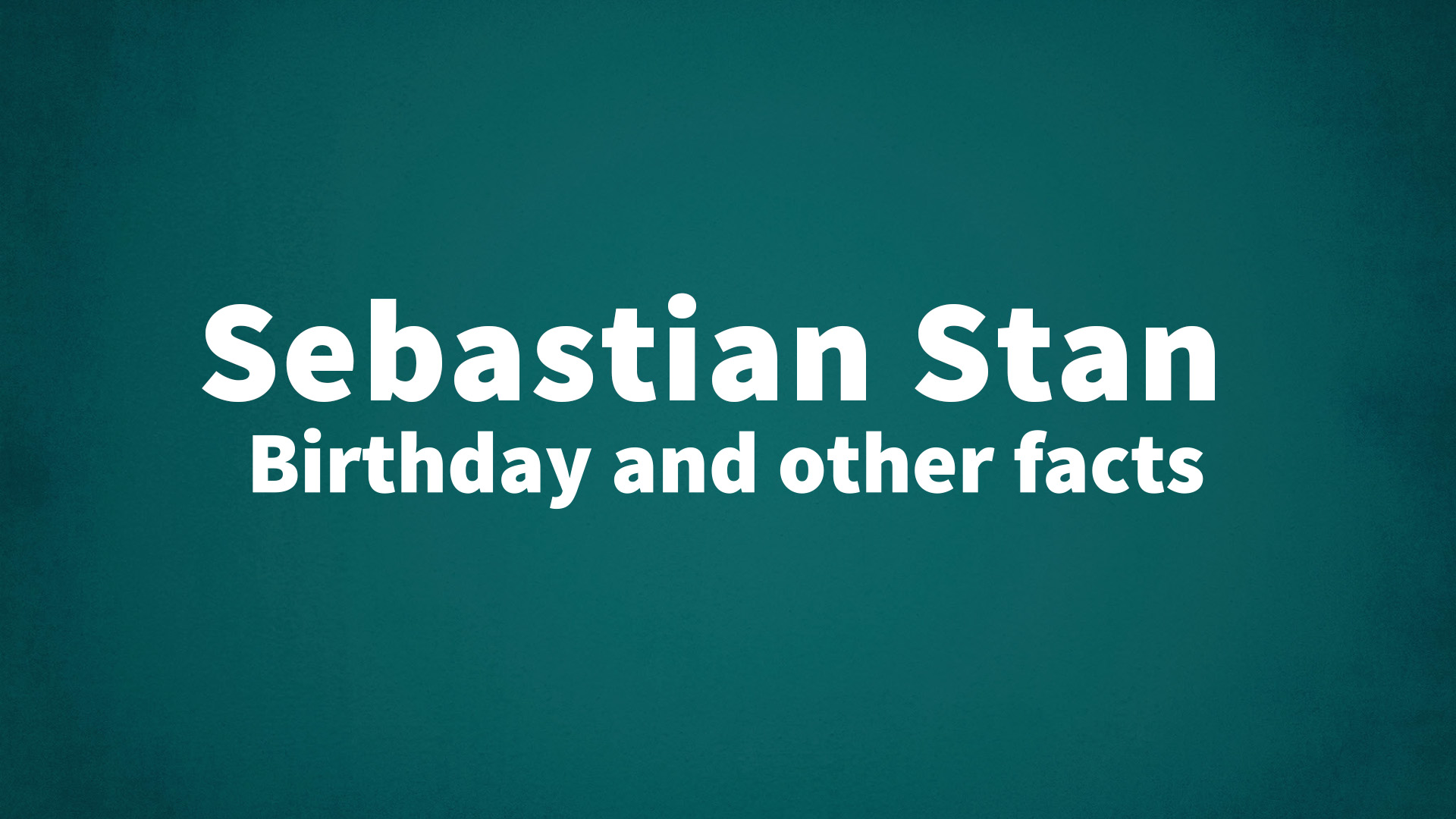 title image for Sebastian Stan birthday