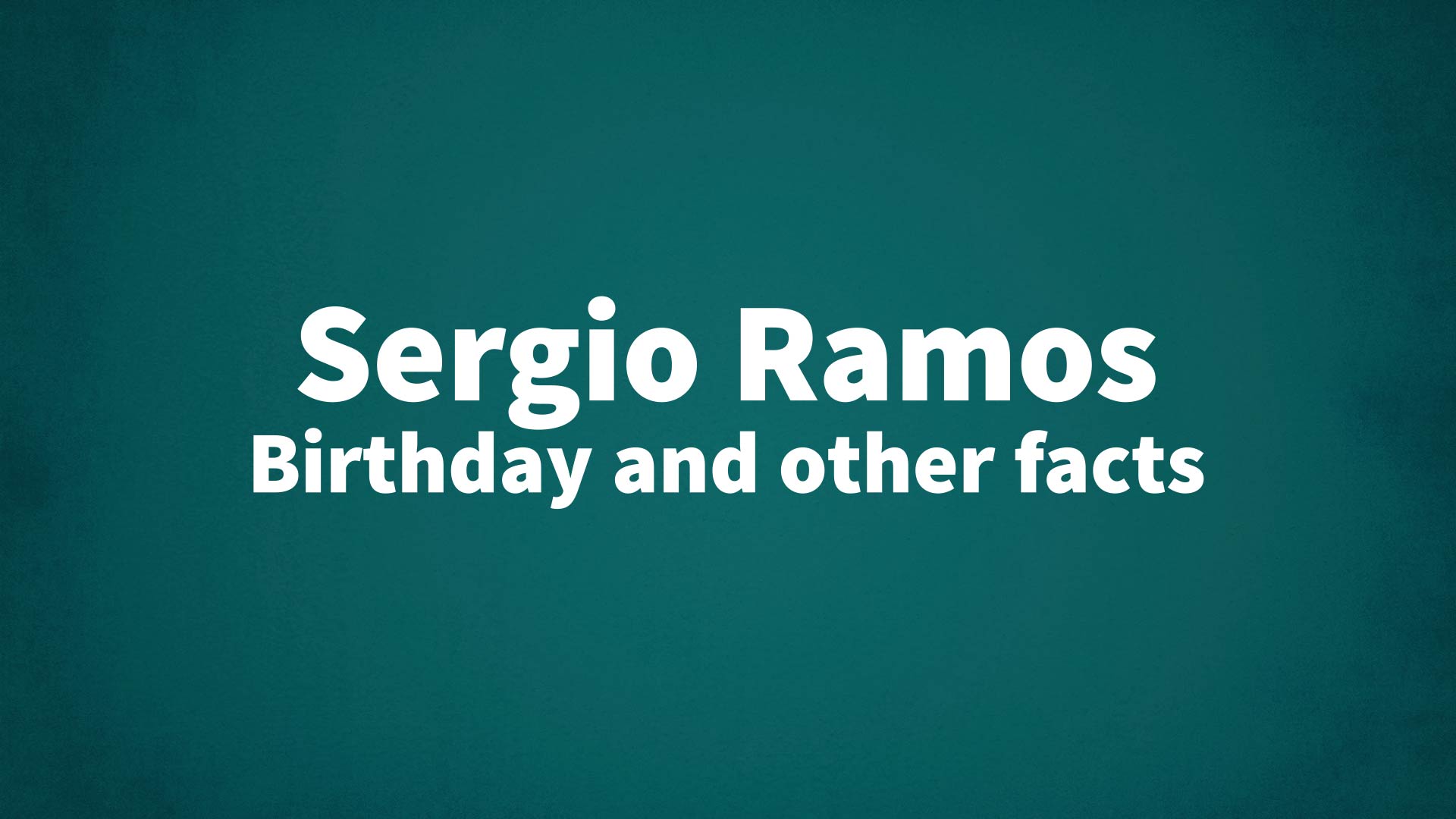 title image for Sergio Ramos birthday