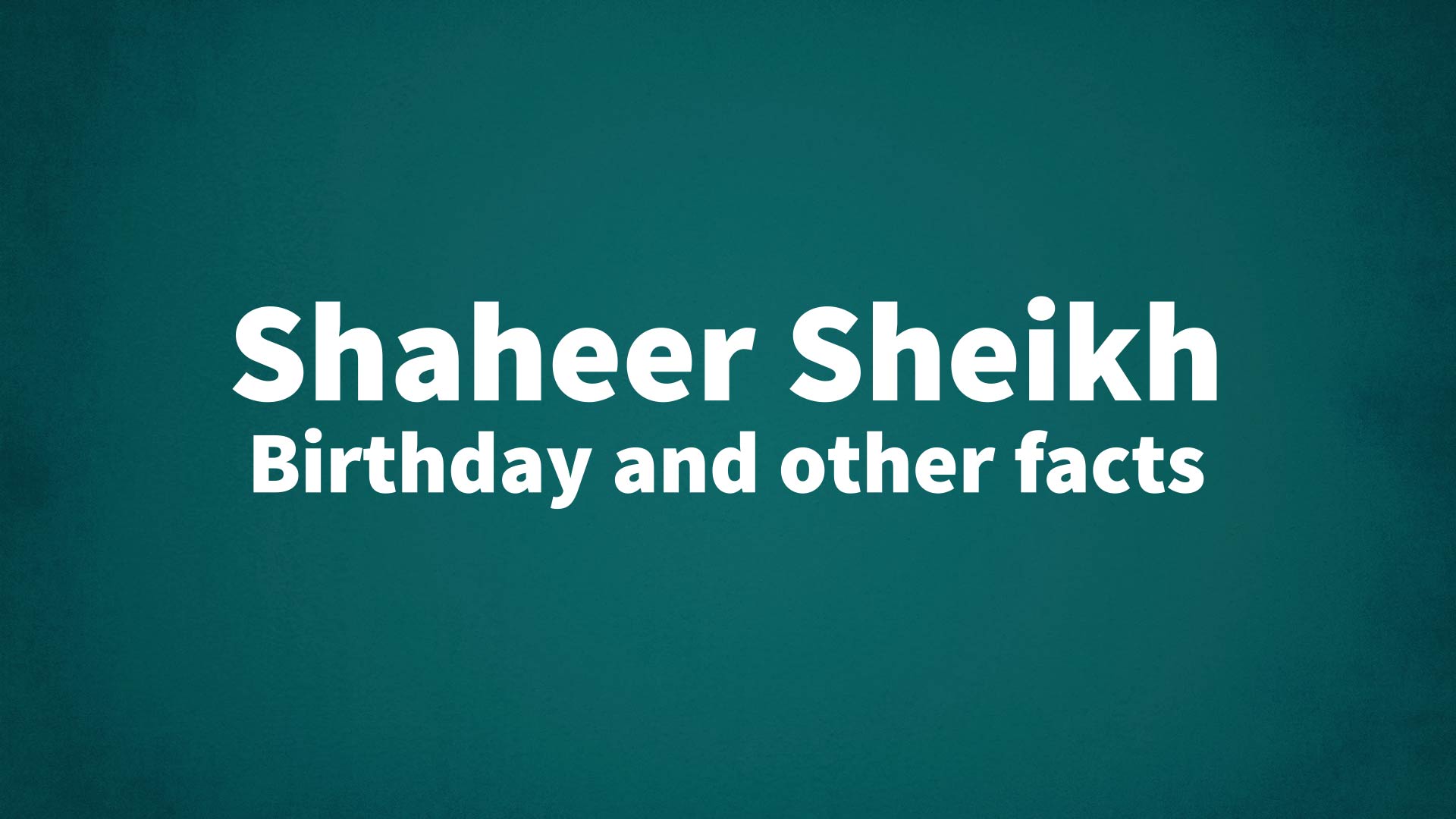 title image for Shaheer Sheikh birthday