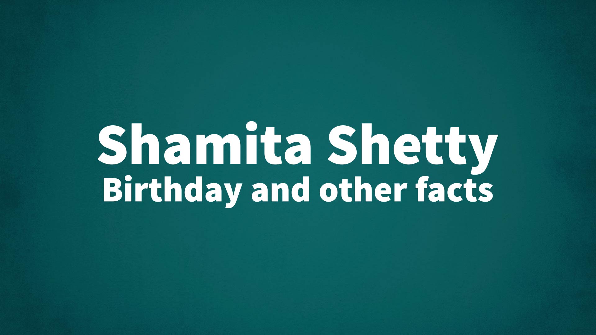 title image for Shamita Shetty birthday