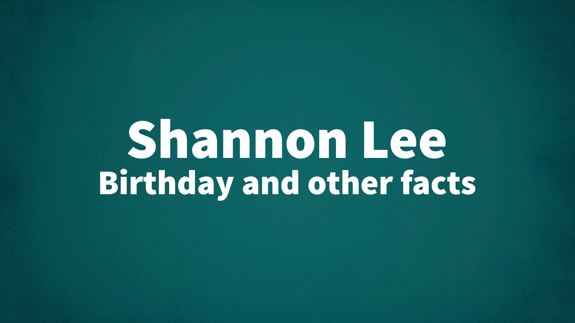 title image for Shannon Lee birthday