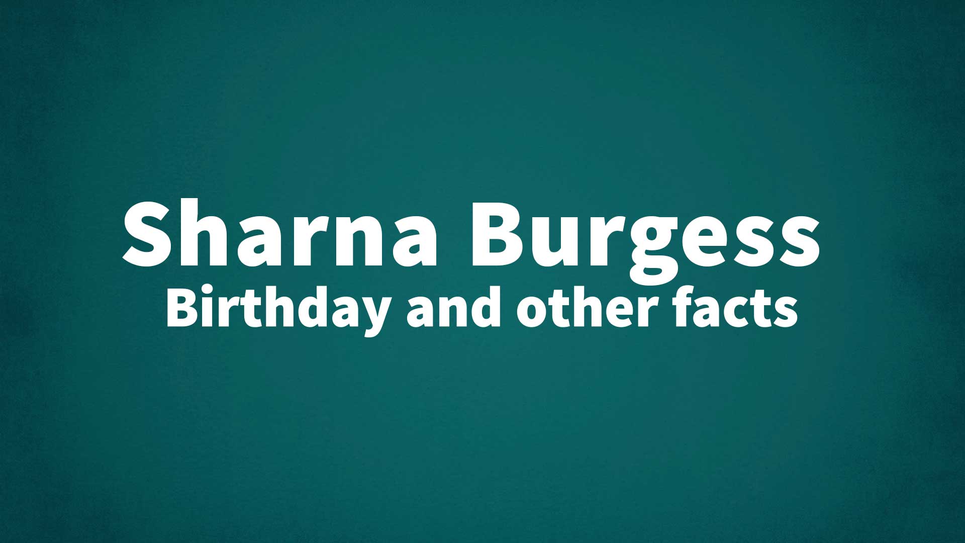 title image for Sharna Burgess birthday