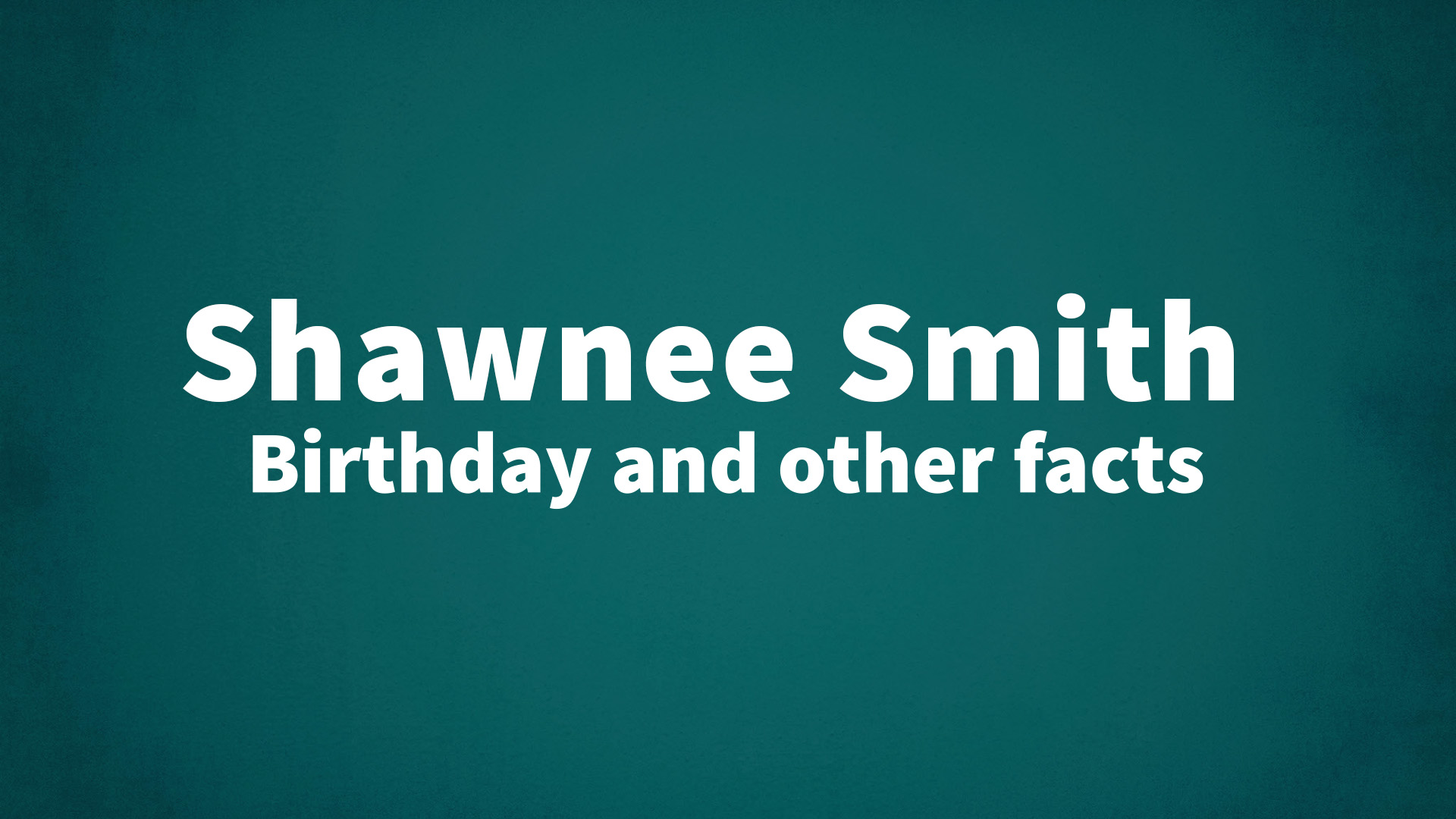 title image for Shawnee Smith birthday