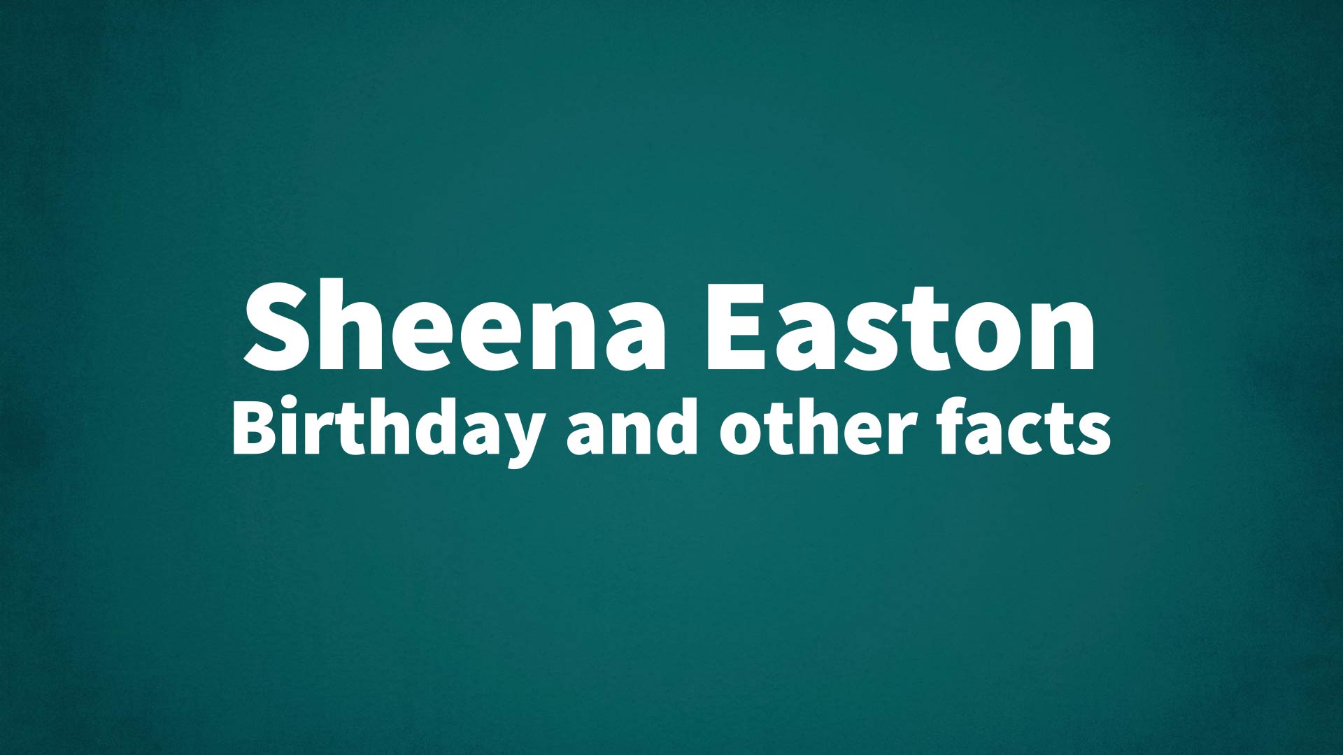 title image for Sheena Easton birthday