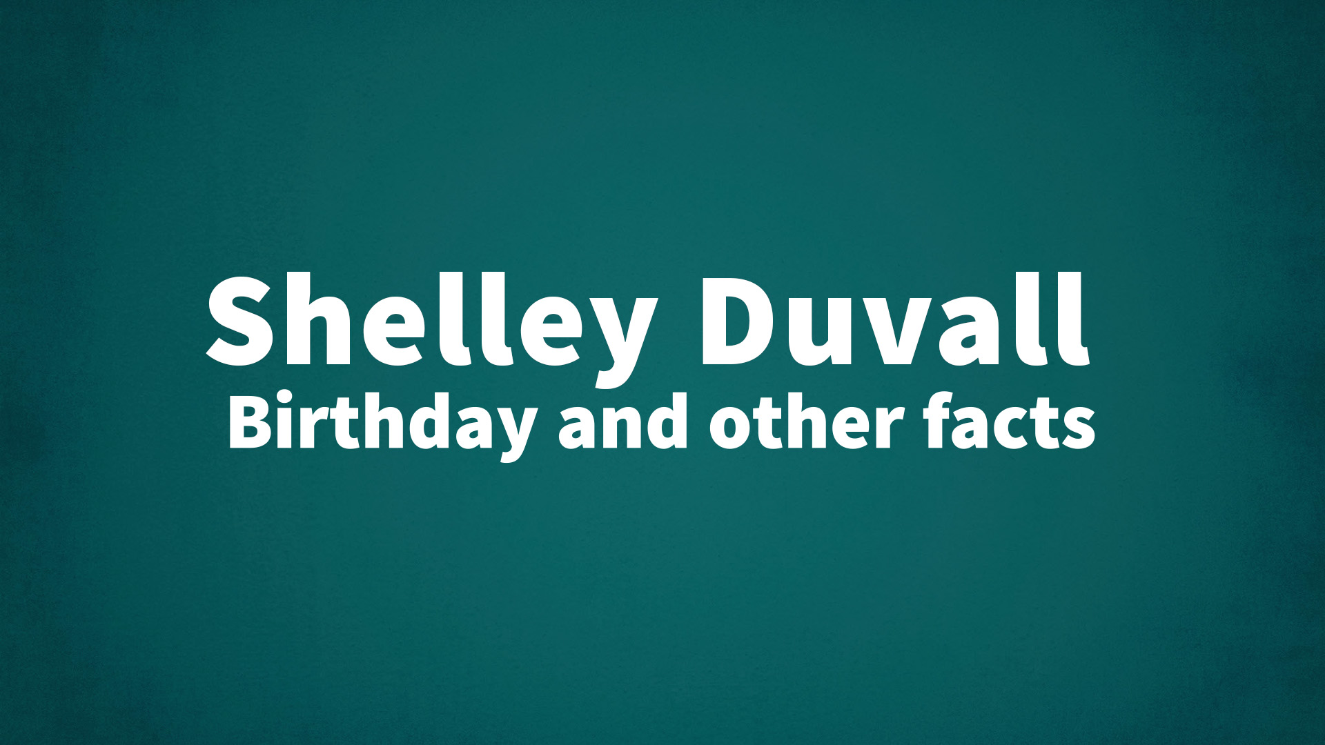 title image for Shelley Duvall birthday