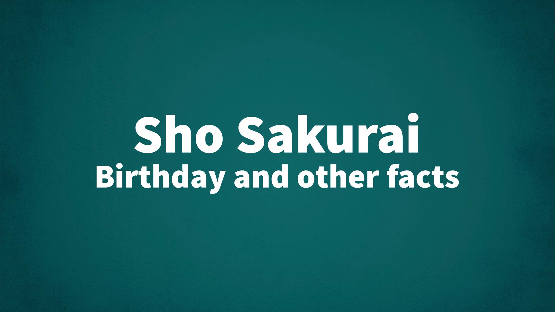 title image for Sho Sakurai birthday