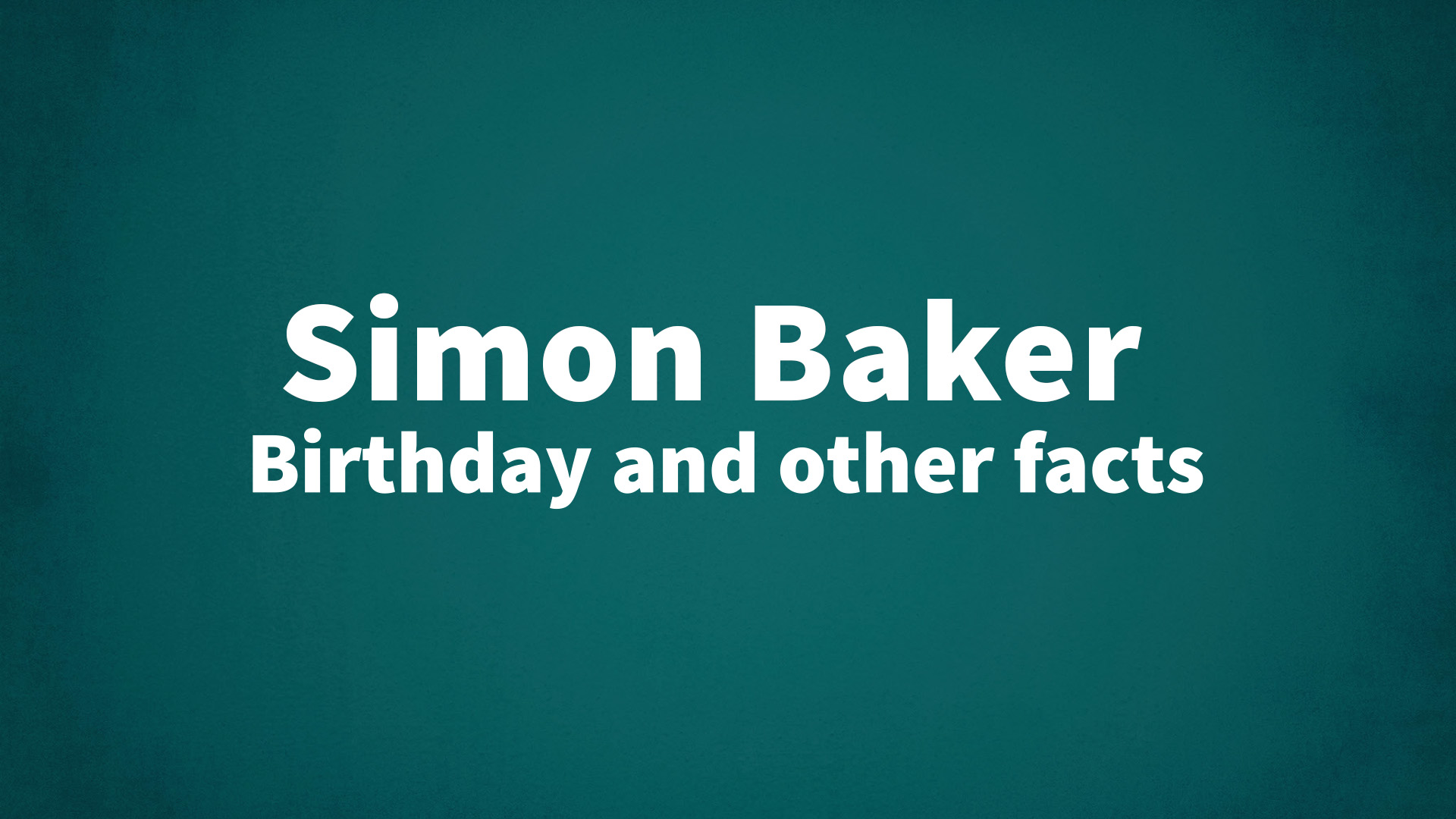 title image for Simon Baker birthday