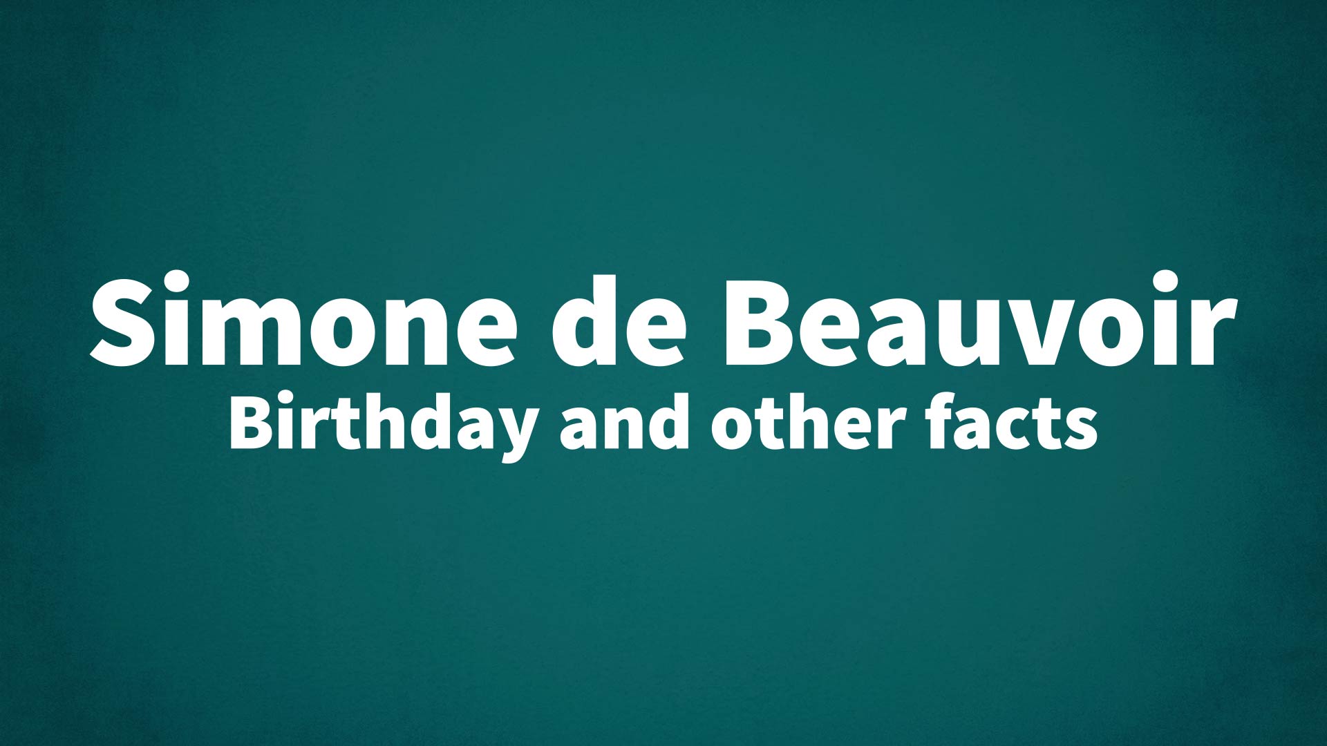 title image for Simone de Beauvoir birthday
