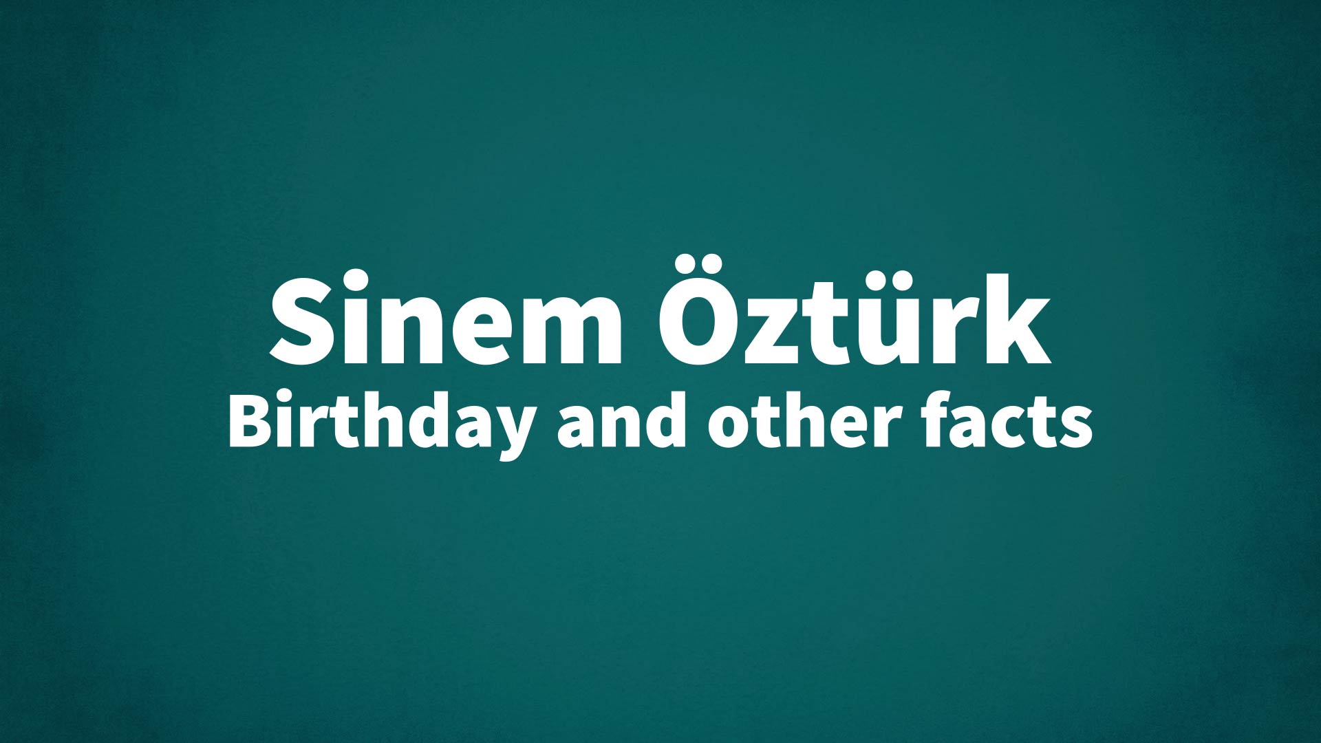 title image for Sinem Öztürk birthday