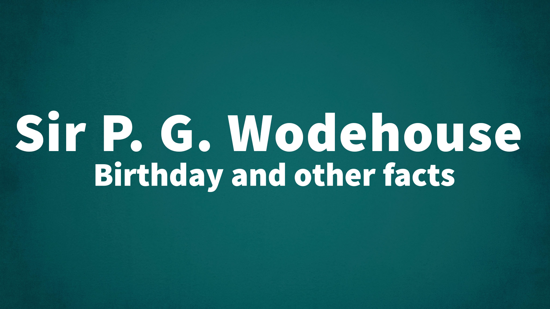 title image for Sir P. G. Wodehouse birthday