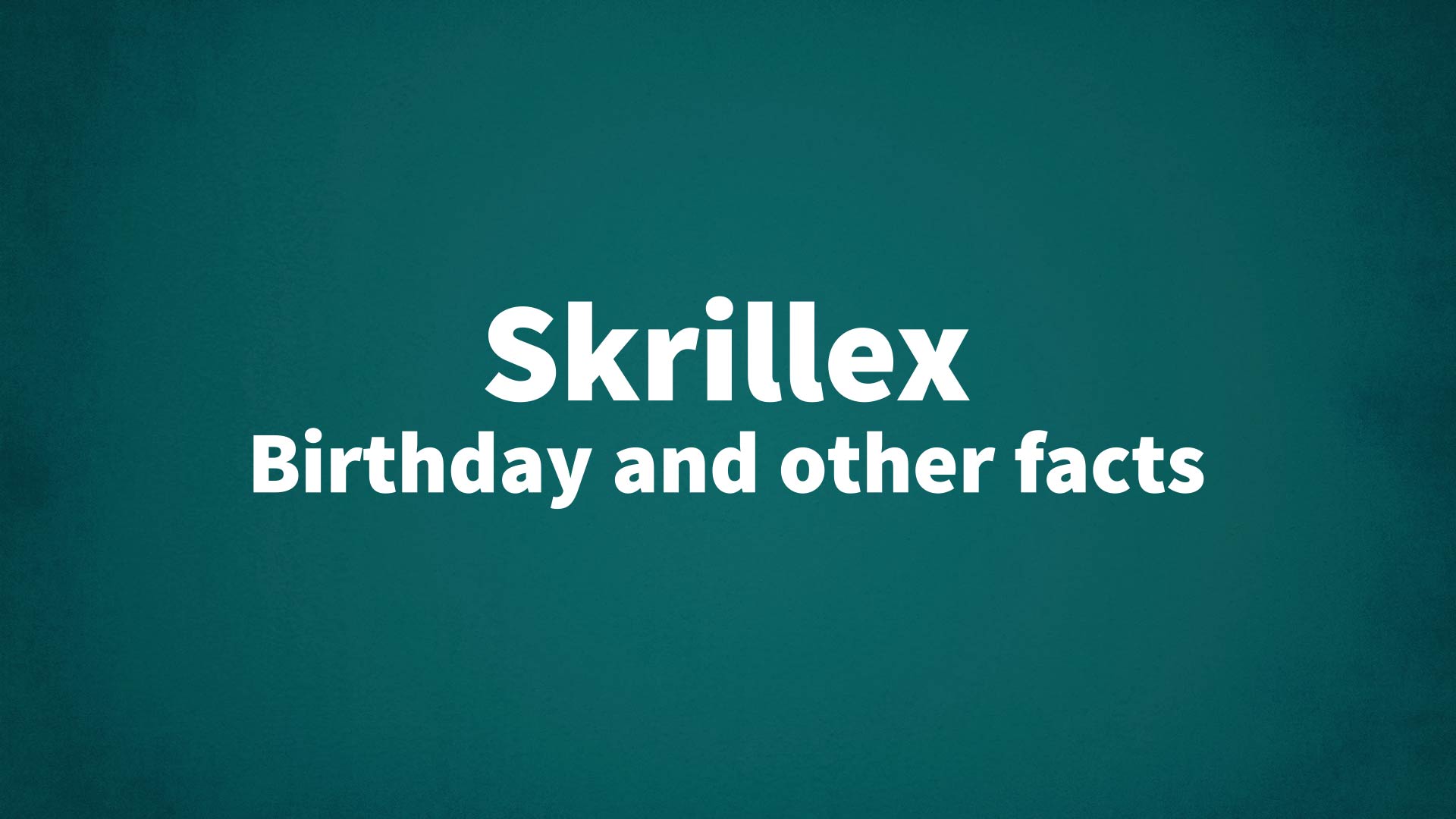 title image for Skrillex birthday