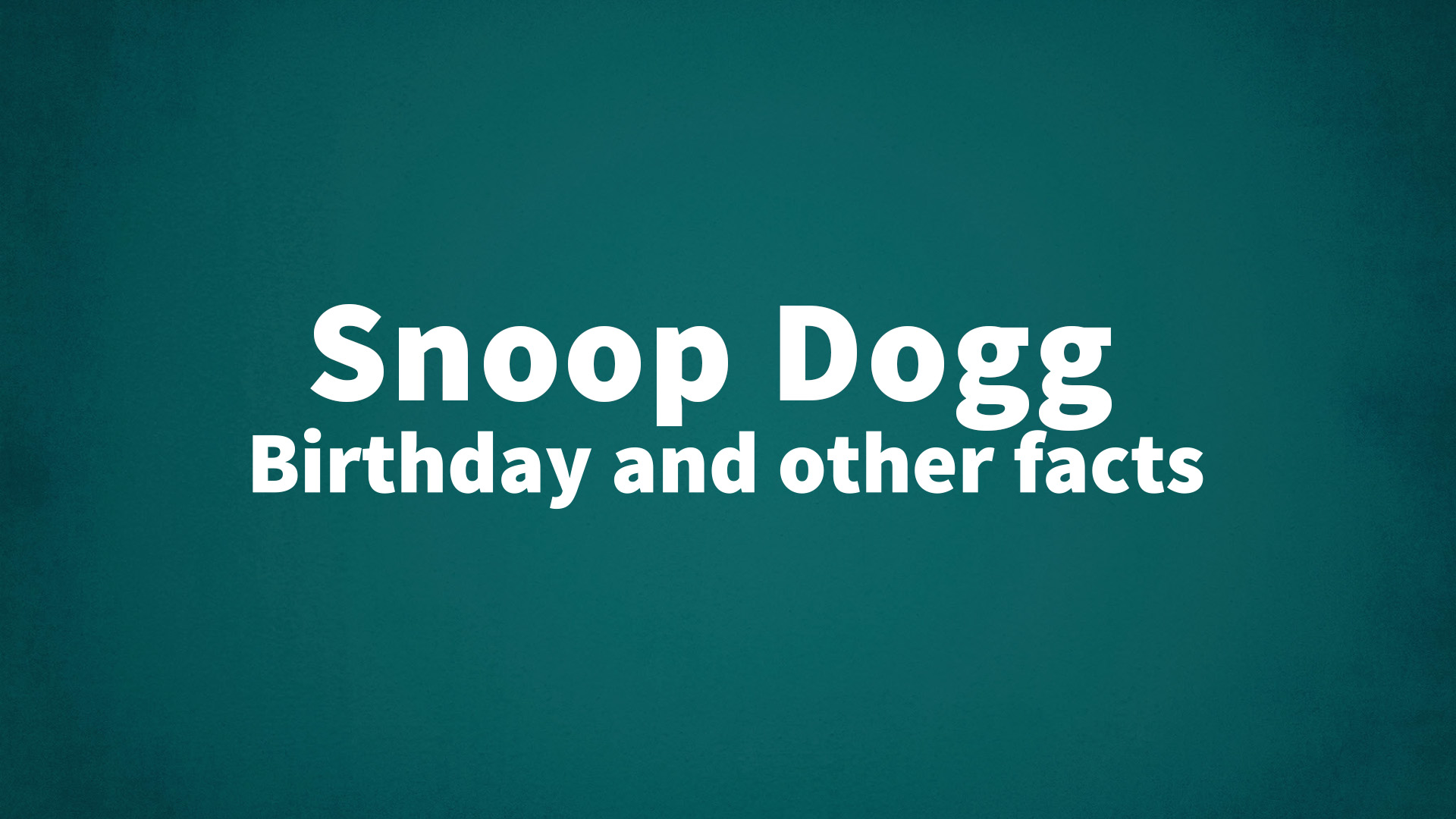 title image for Snoop Dogg birthday