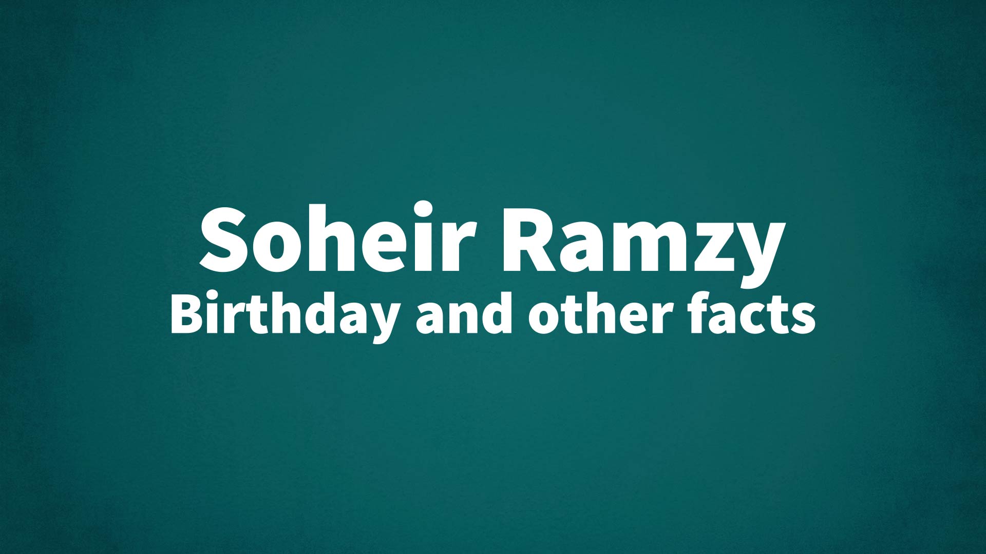 title image for Soheir Ramzy birthday