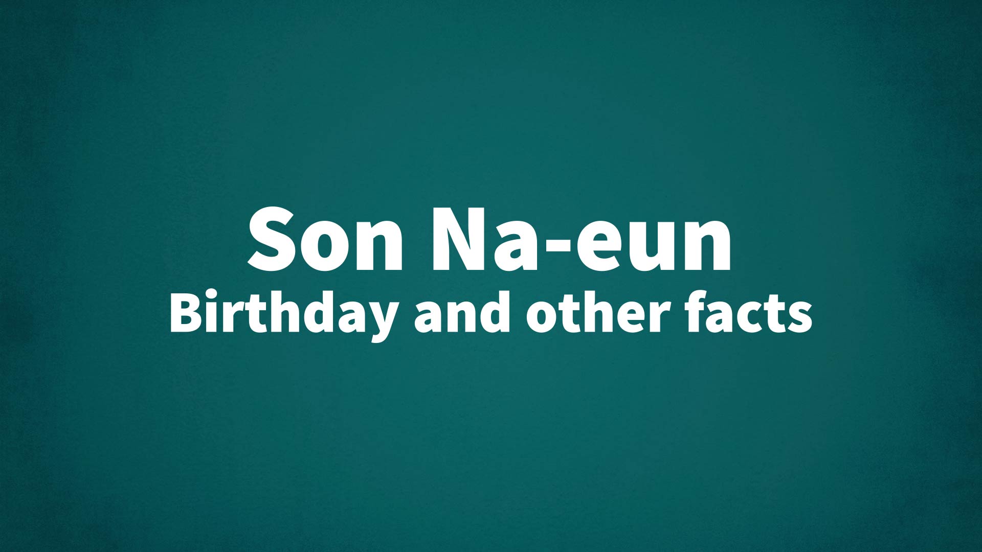 title image for Son Na-eun birthday