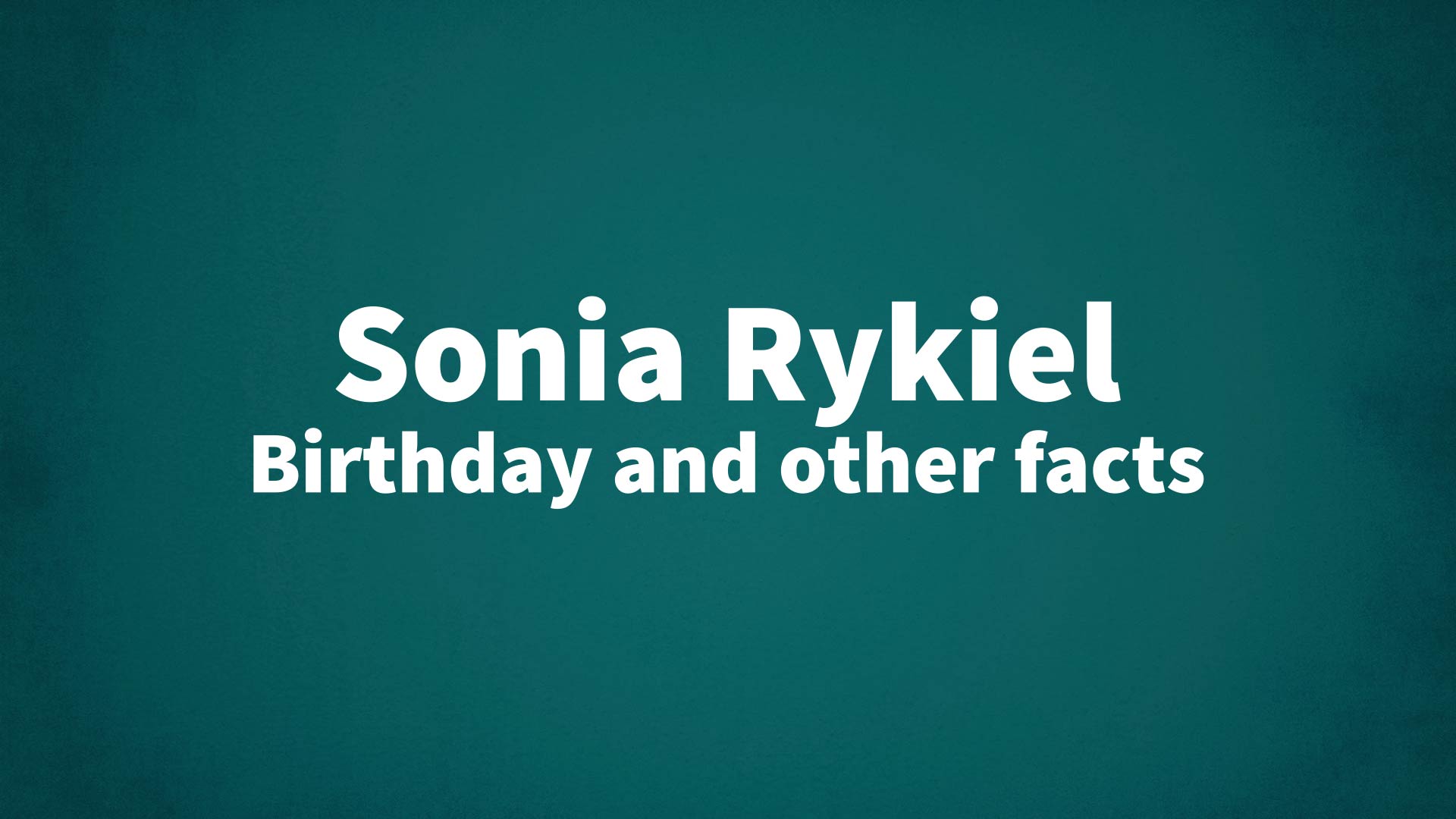 title image for Sonia Rykiel birthday