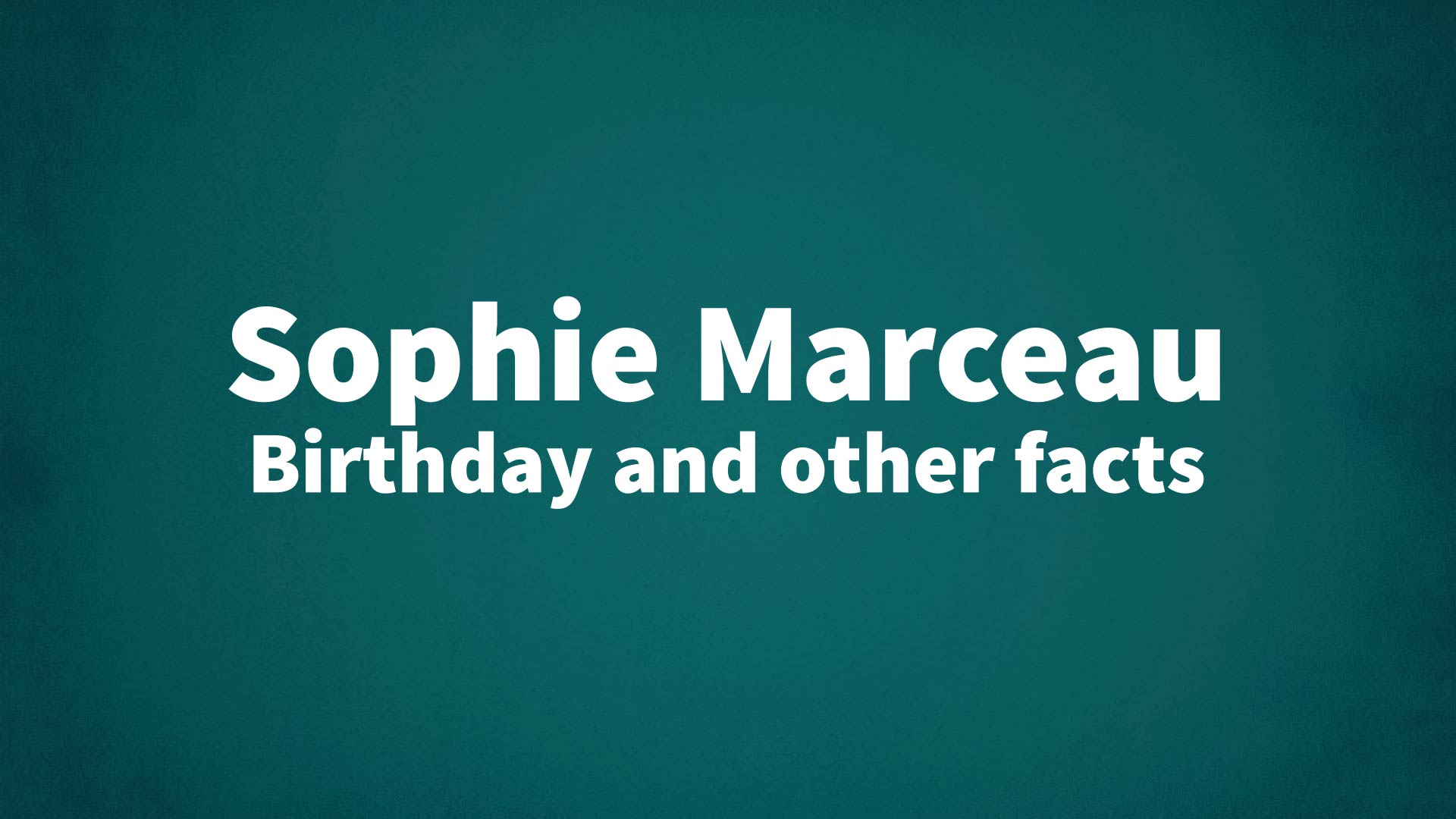 title image for Sophie Marceau birthday