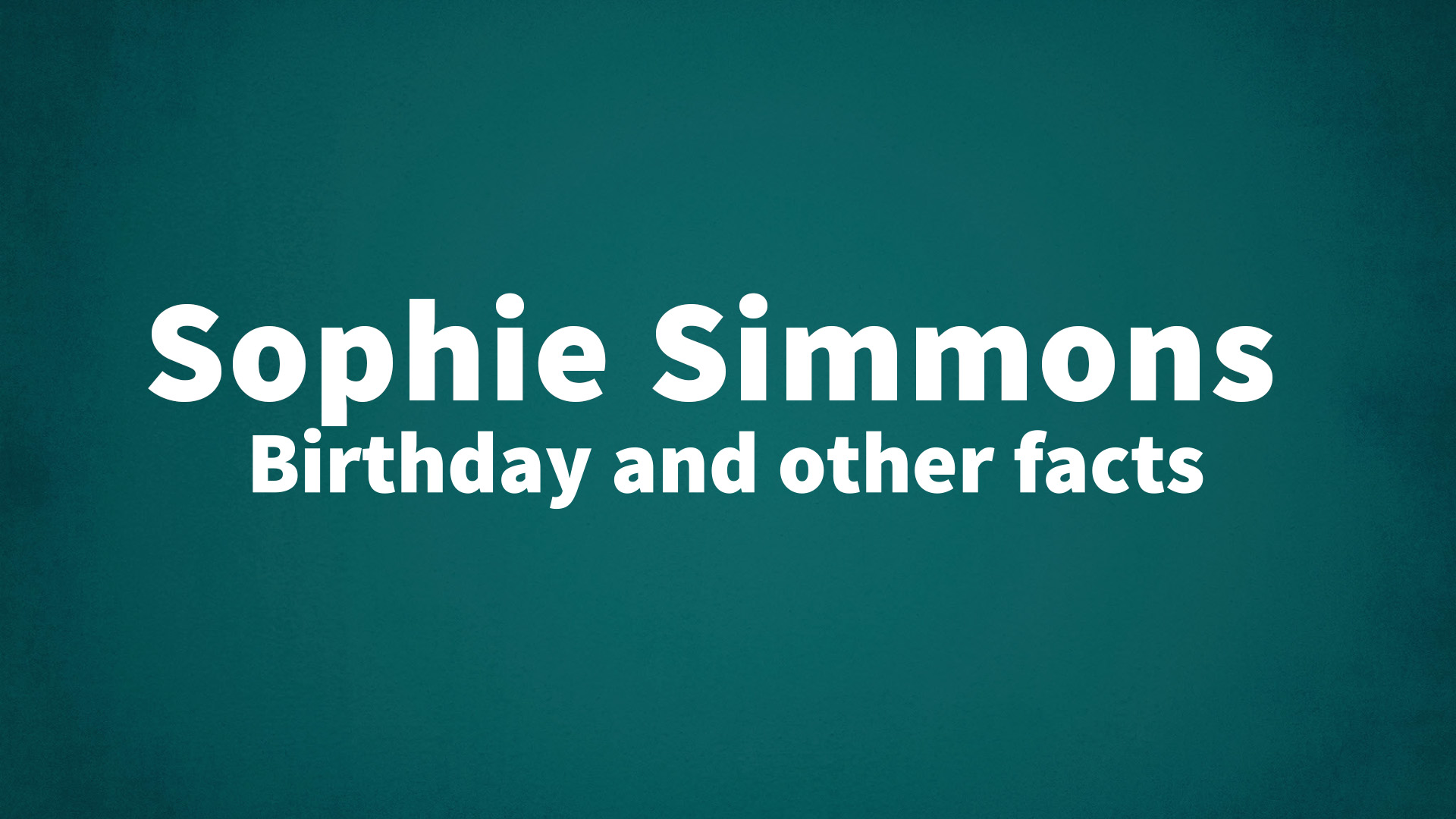title image for Sophie Simmons birthday