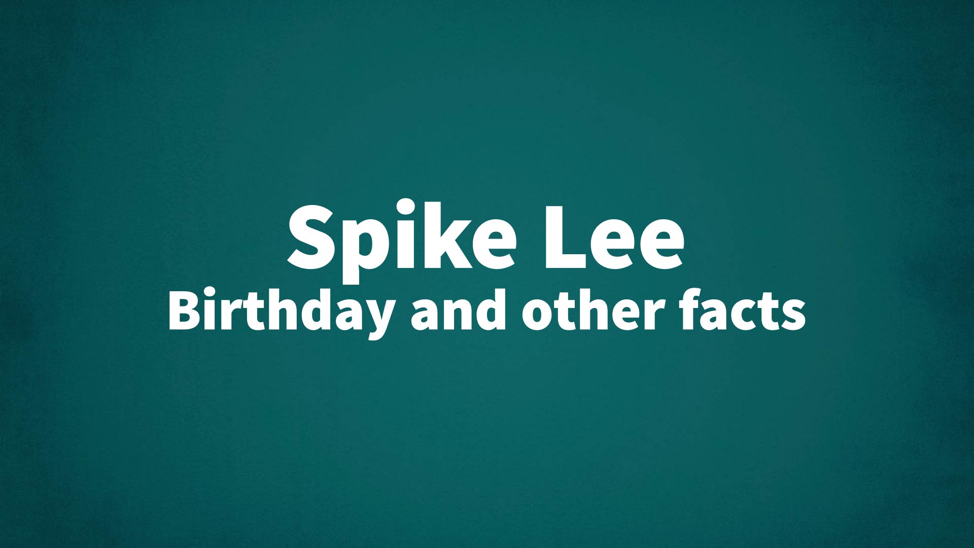 title image for Spike Lee birthday