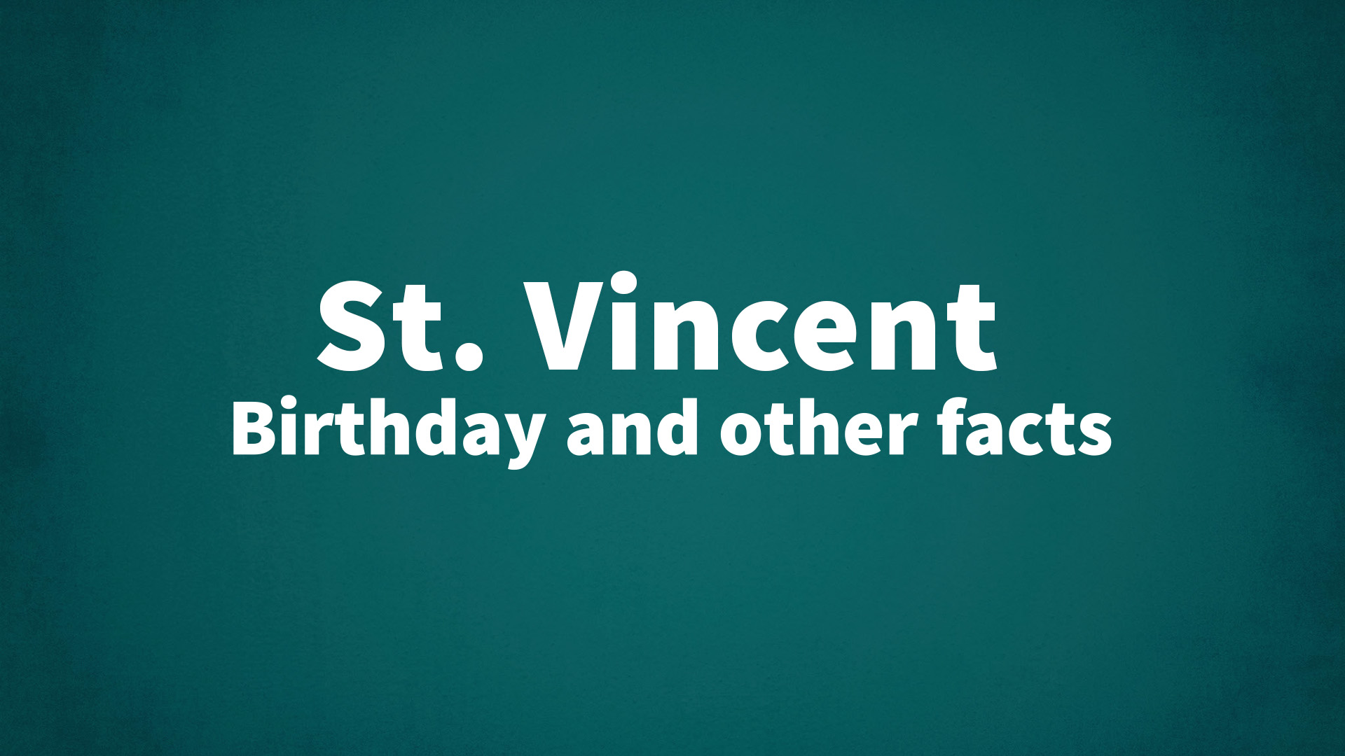 title image for St. Vincent birthday