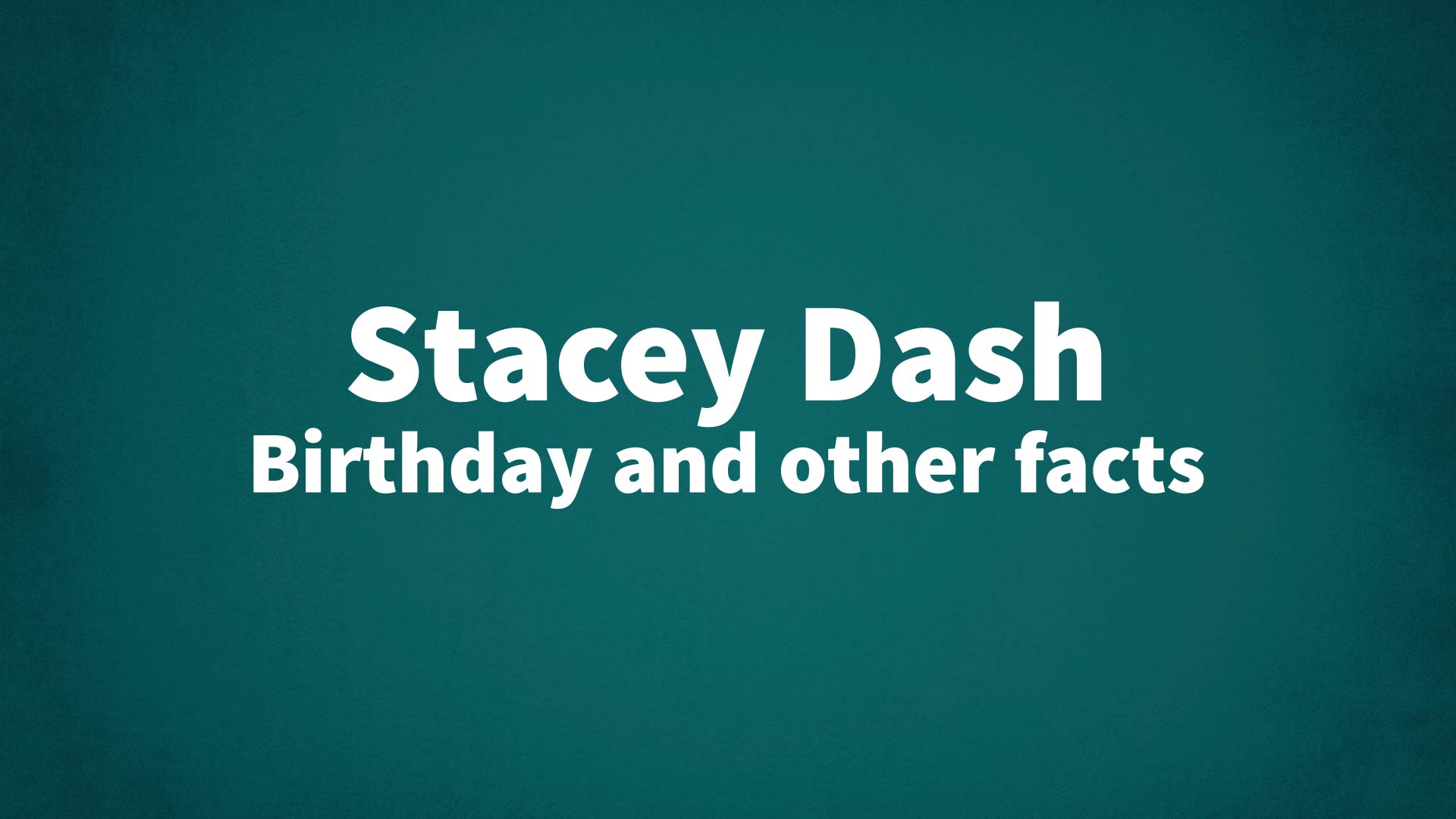 title image for Stacey Dash birthday