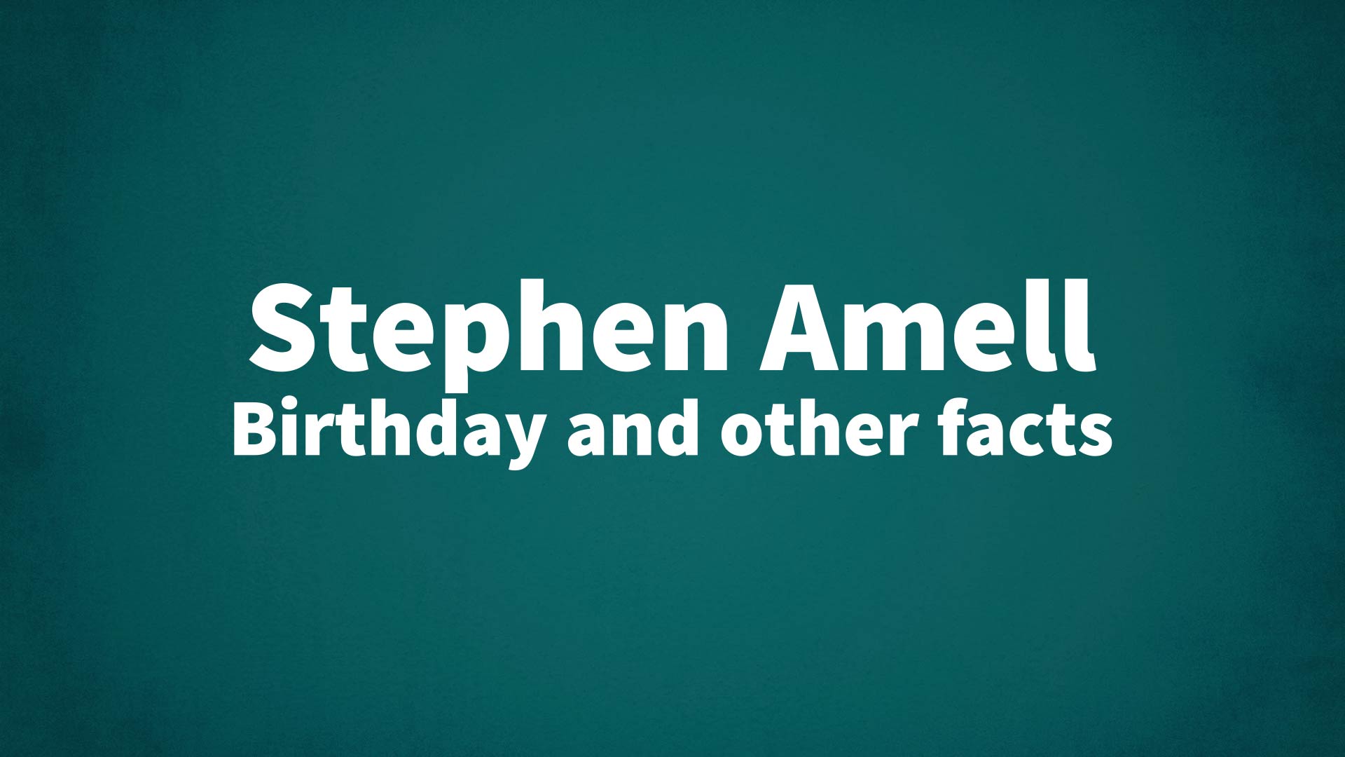 title image for Stephen Amell birthday