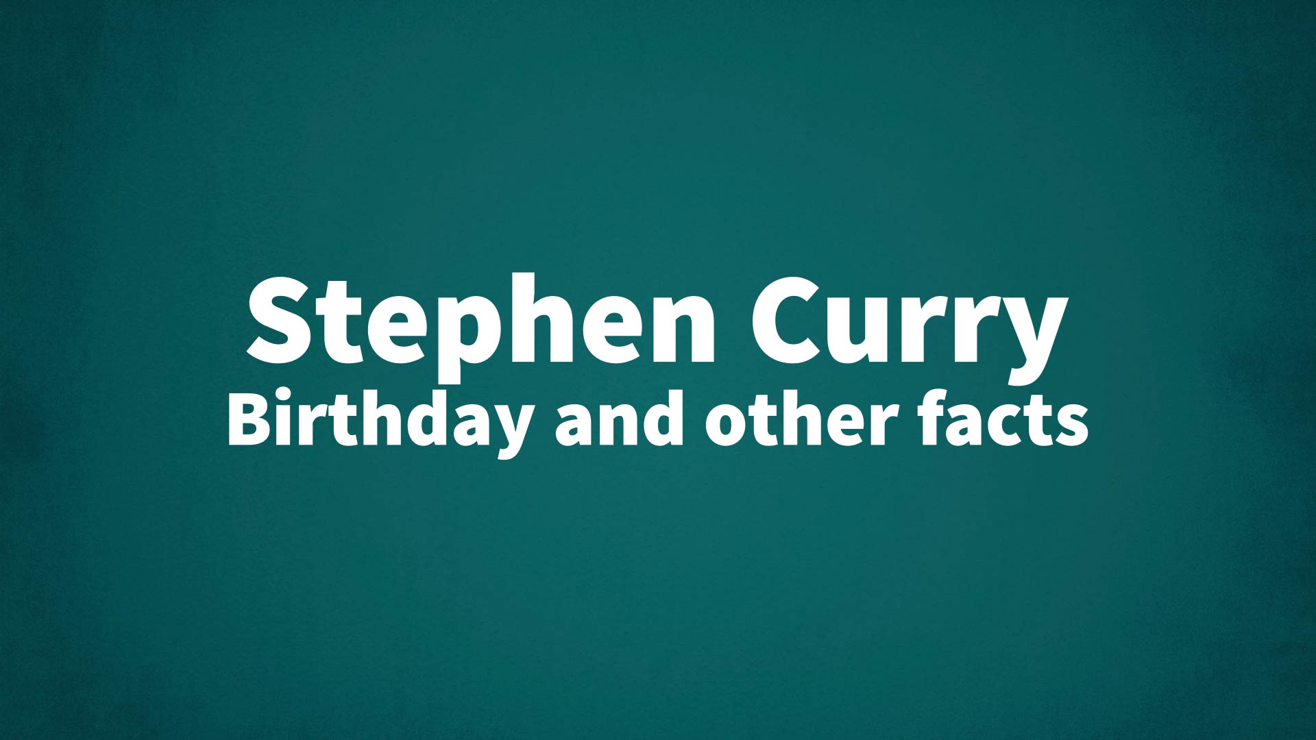 title image for Stephen Curry birthday