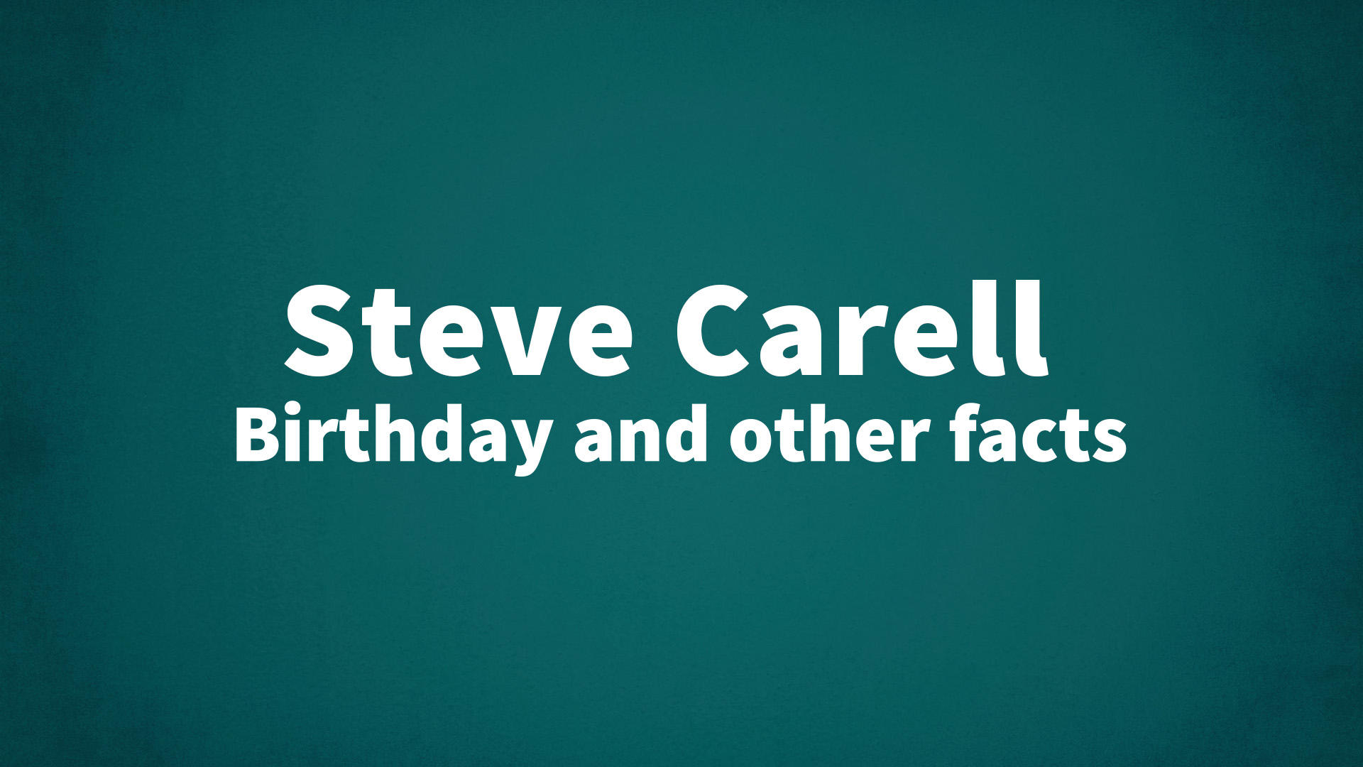 title image for Steve Carell birthday